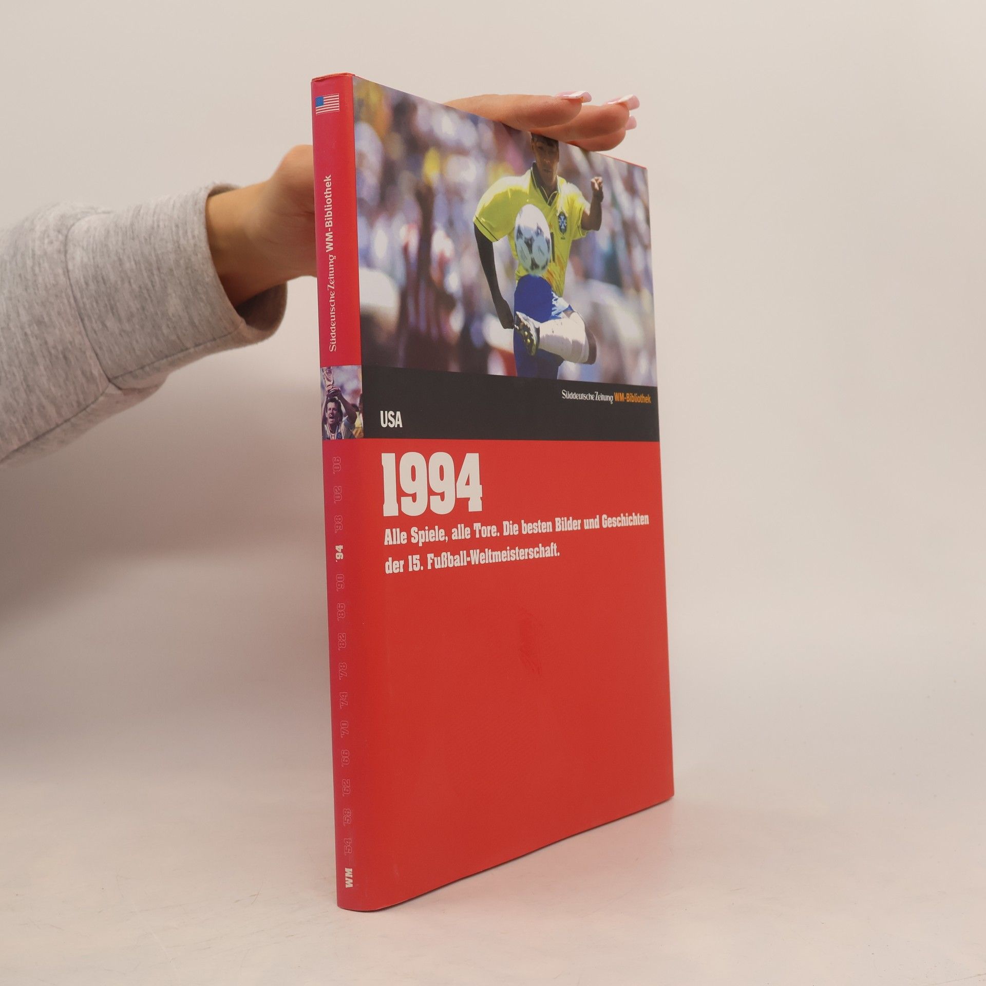 Die Fußball-Weltmeisterschaften - 1994, USA