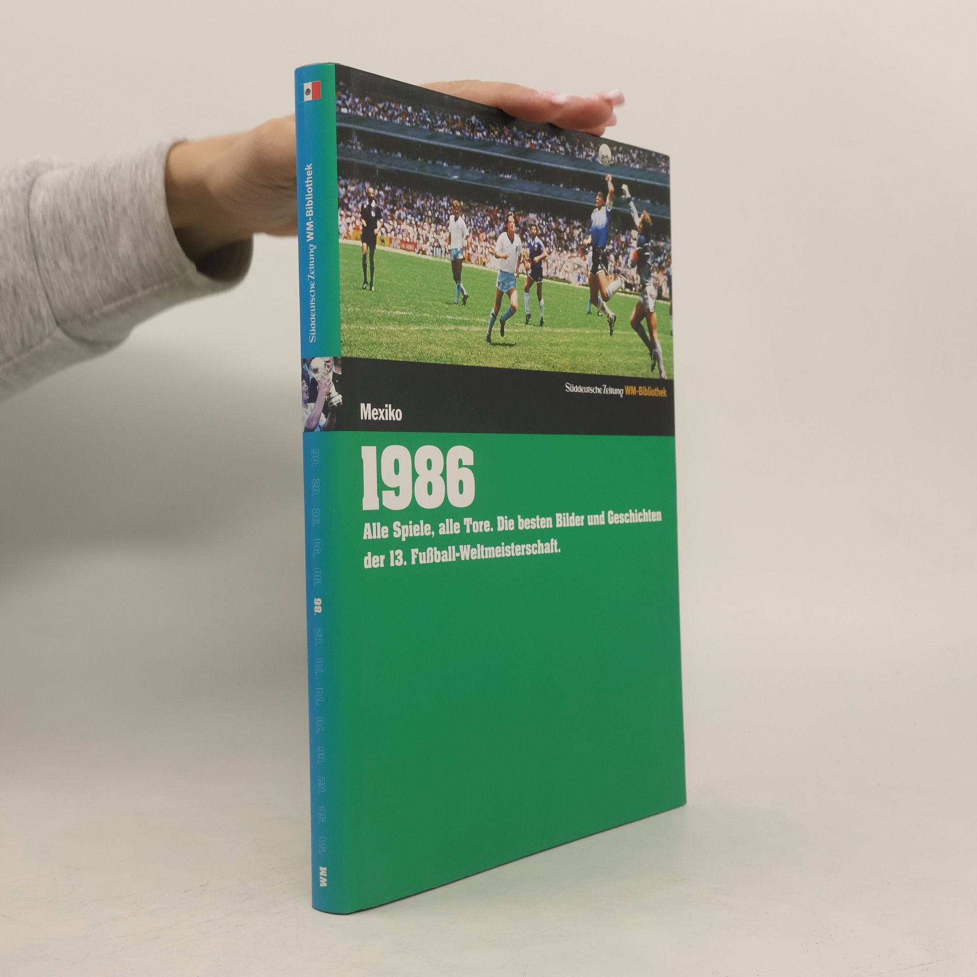 Die Fußball-Weltmeisterschaften - 1986, Mexiko