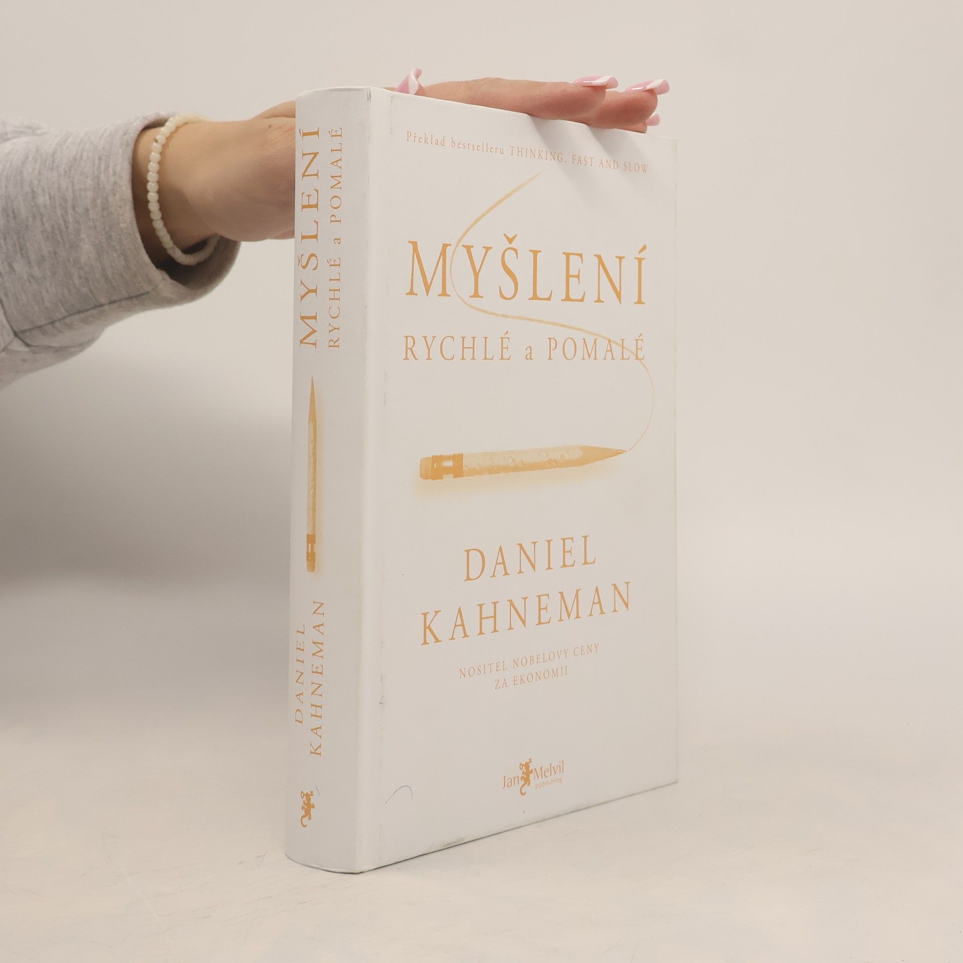 Daniel Kahneman Myšlení: Rychlé a pomalé