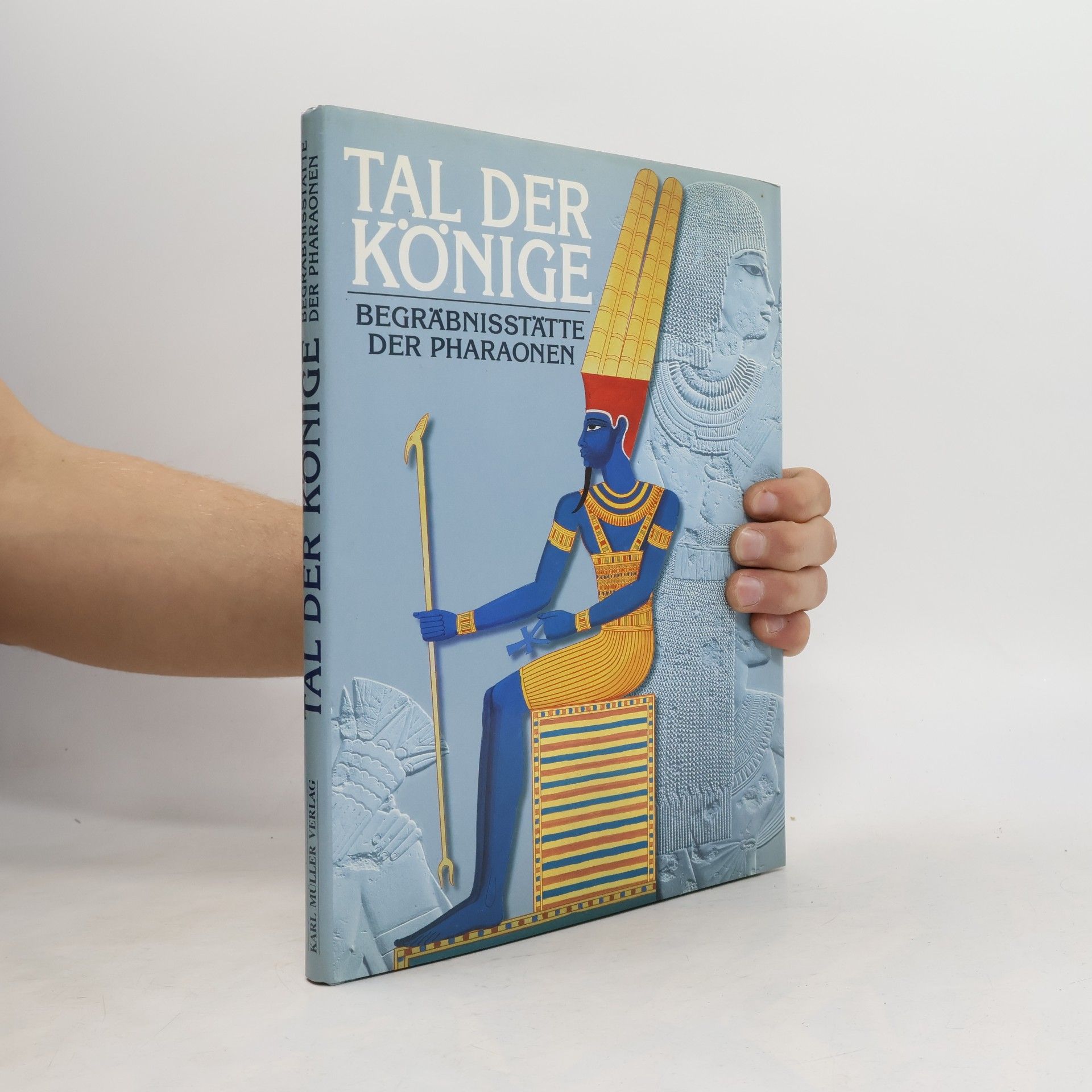 Tal der Könige. Begräbnisstätte der Pharaonen