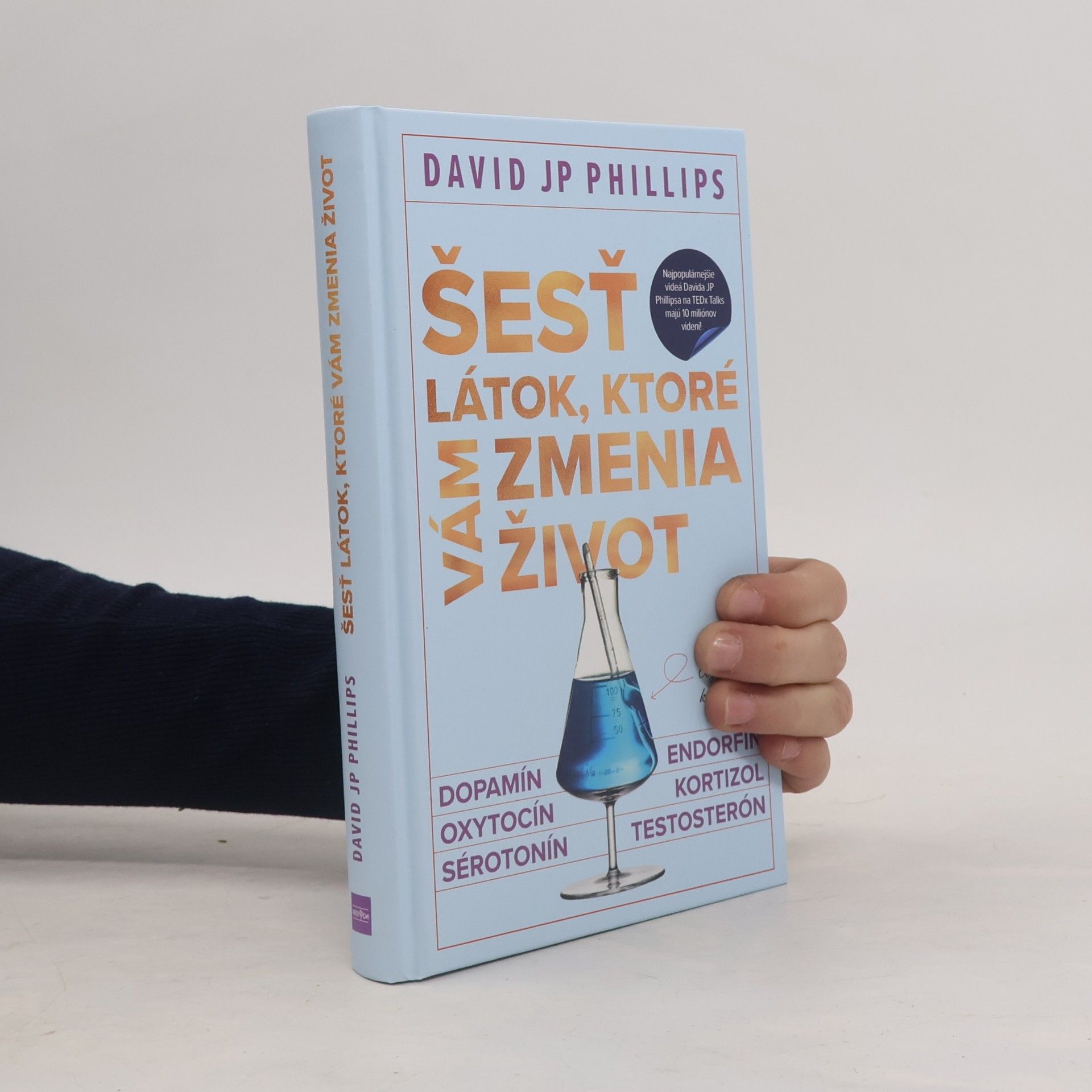 David Phillips Šesť látok, ktoré vám zmenia život