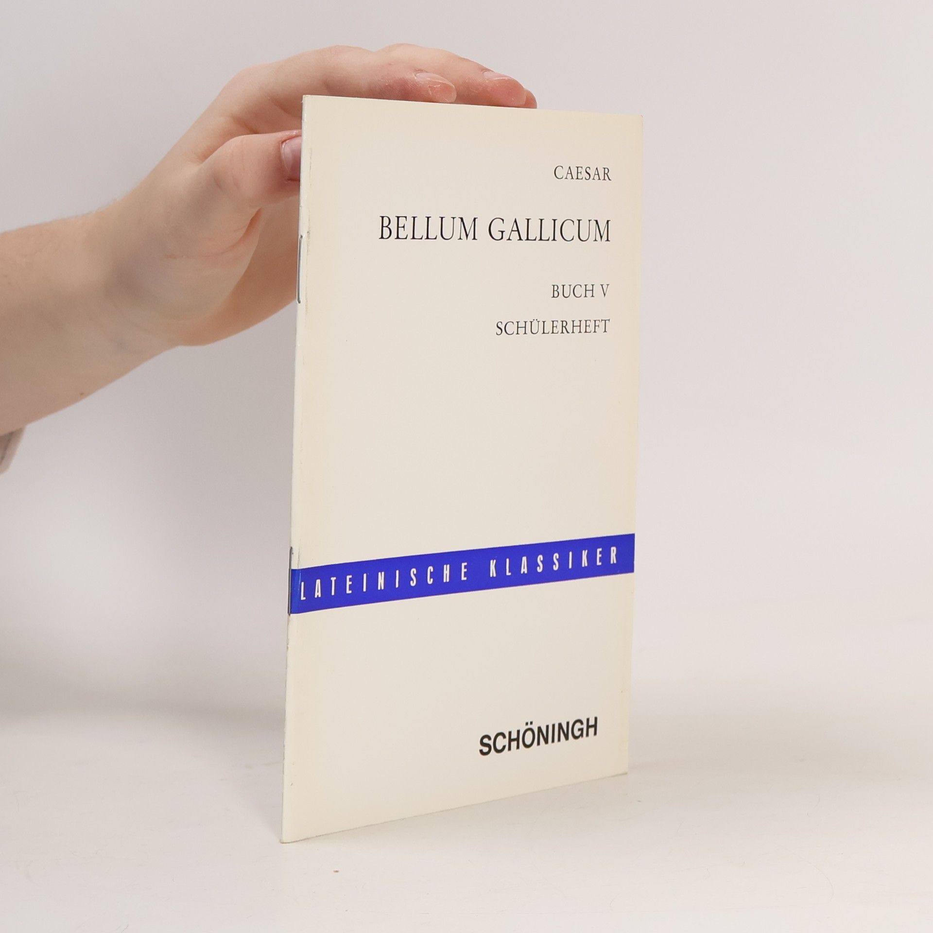 Julius Caesar Bellum Gallicum - Schülerheft