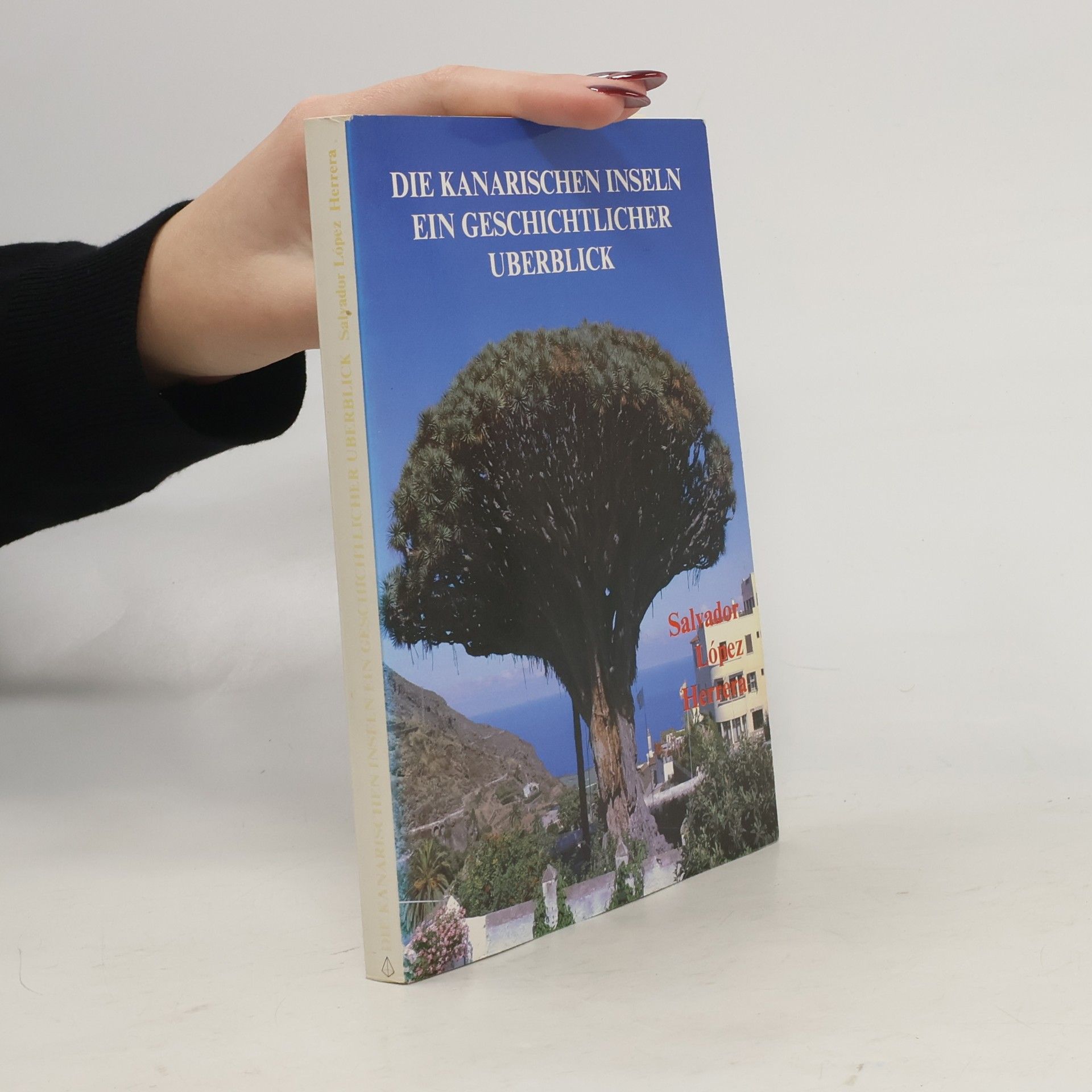 Die Kanarischen Inseln. Ein geschichtlicher Überblick
