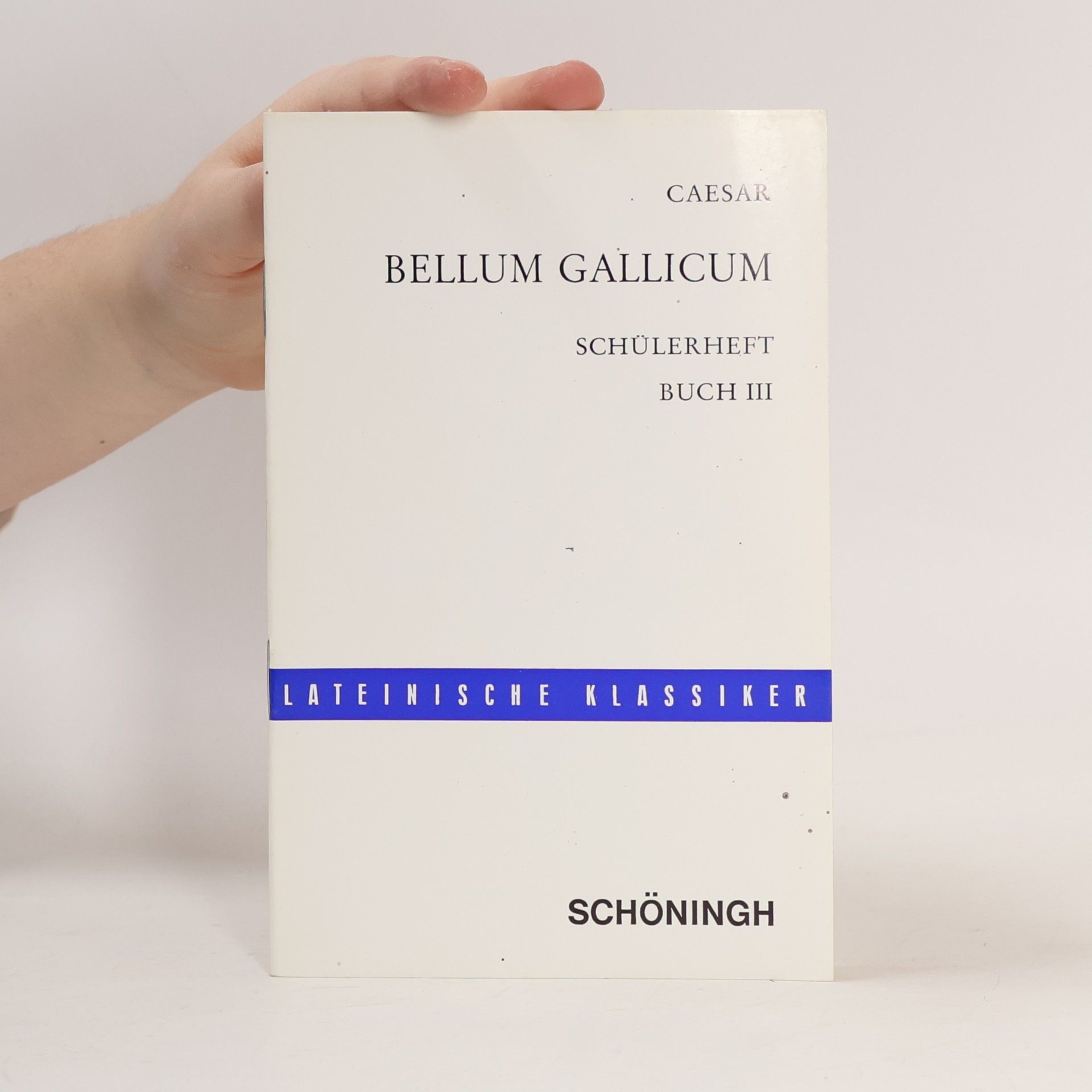 Julius Caesar Bellum Gallicum: Schülerheft