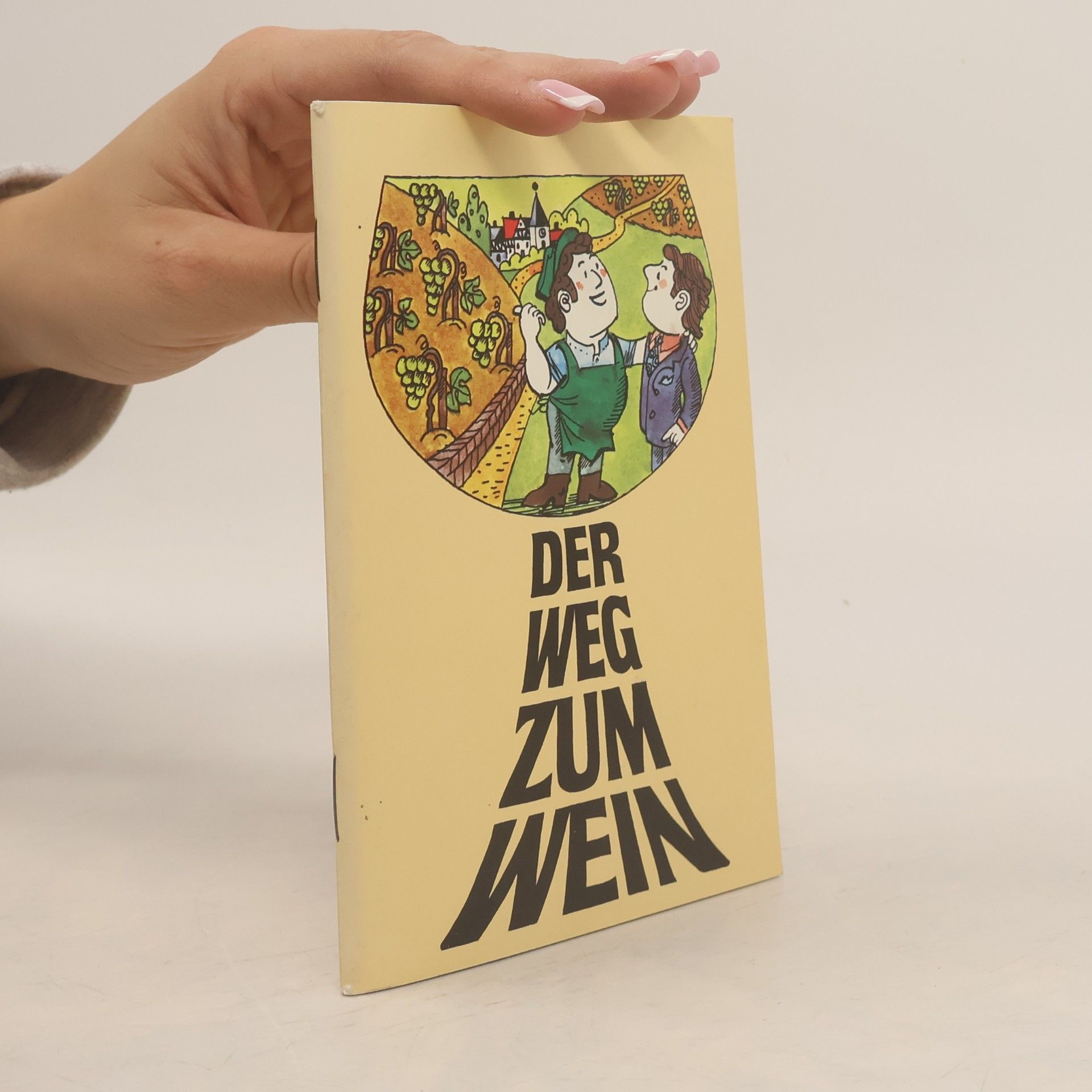 Der Weg zum Wein