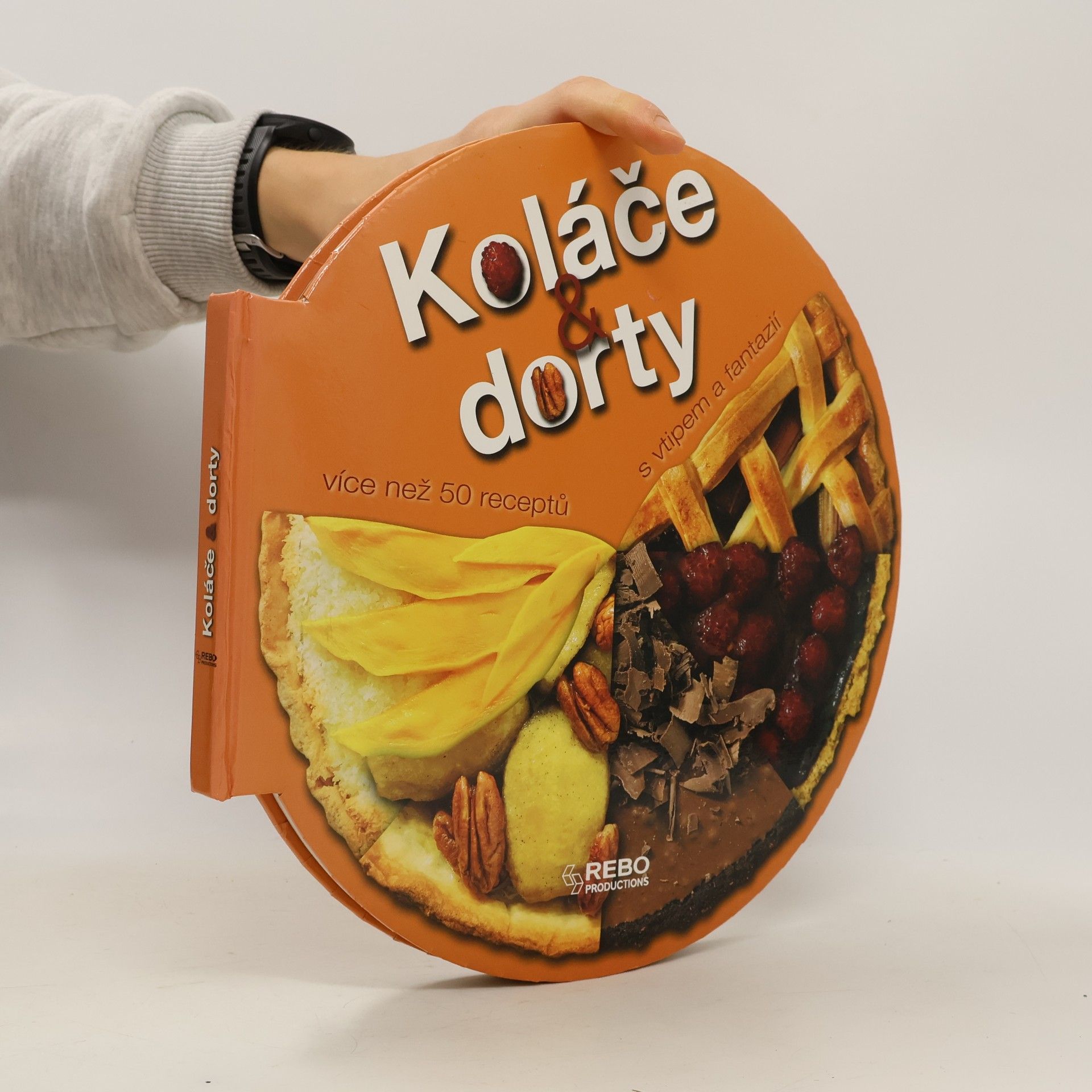 Koláče & dorty s vtipem a fantazií. Více než 55 receptů na výtečné moučníky