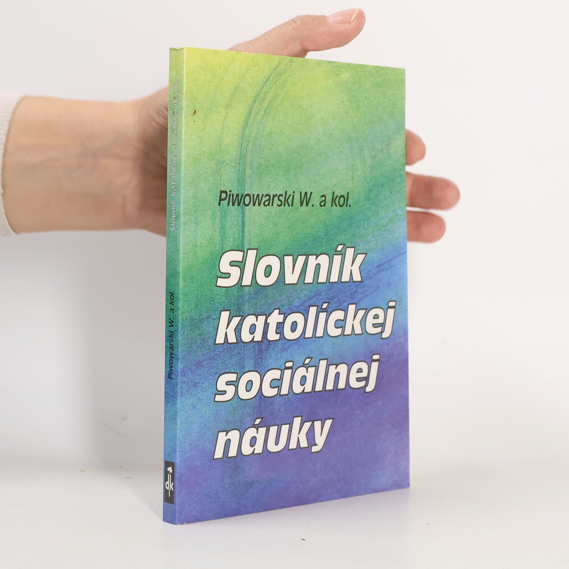 Władysław Piwowarski Slovník katolíckej sociálnej náuky