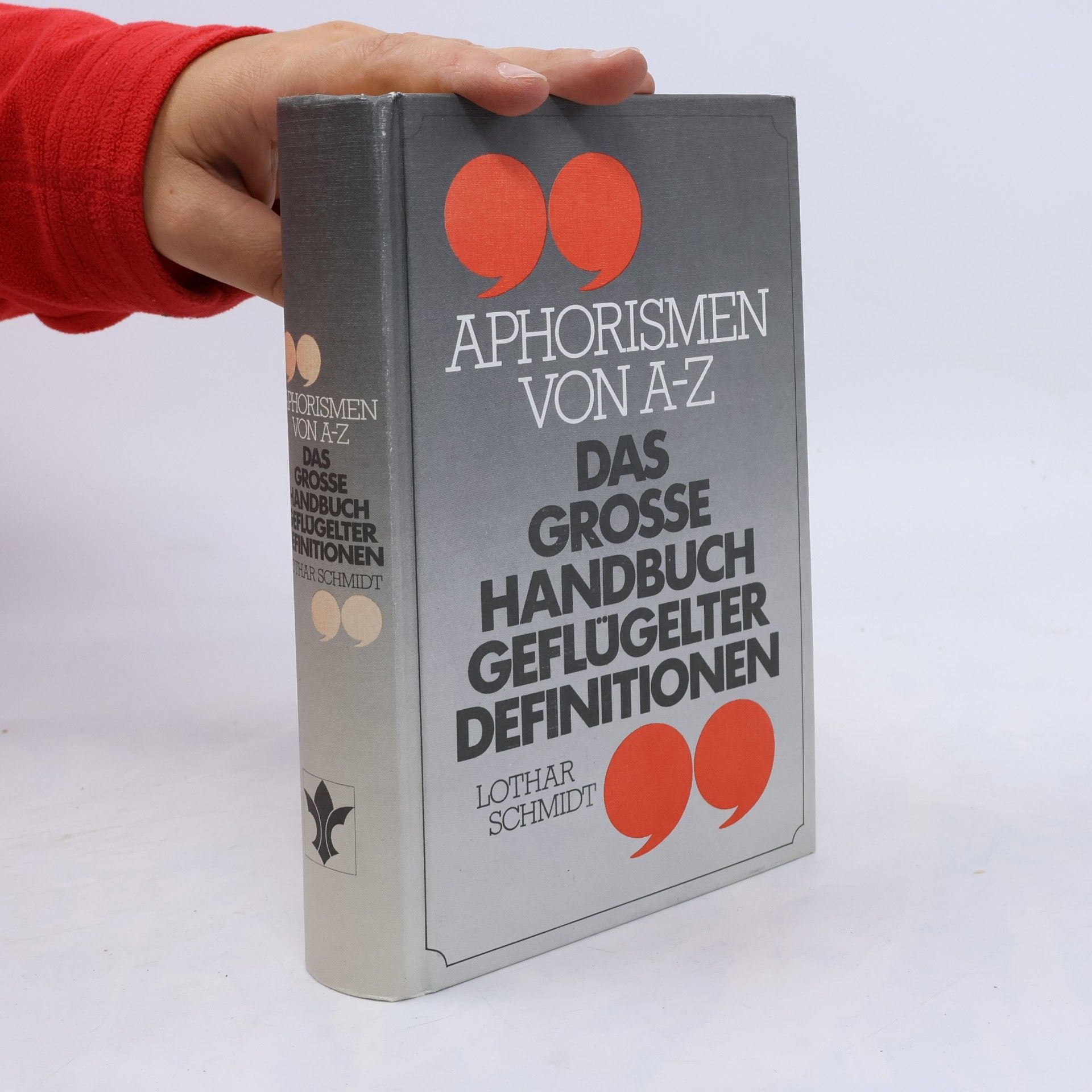 Das grosse Handbuch geflügelter Definitionen