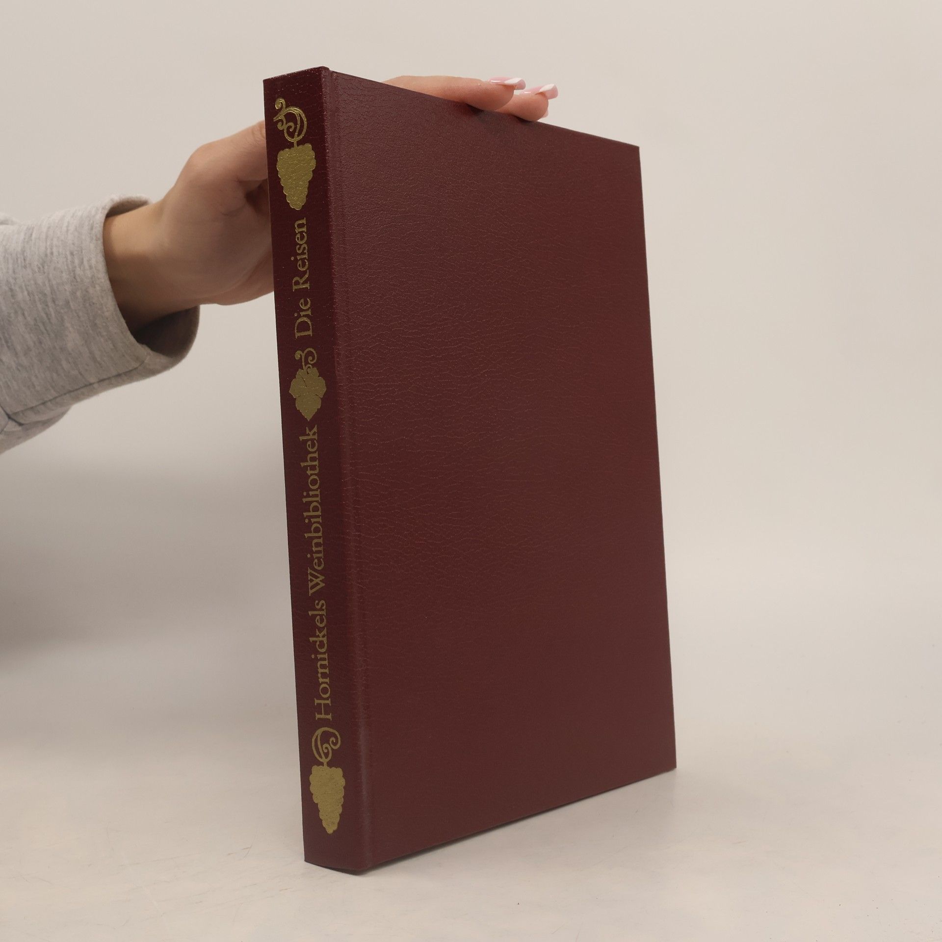 Autorenkollektiv Hornickels Weinbibliothek. Die Reisen