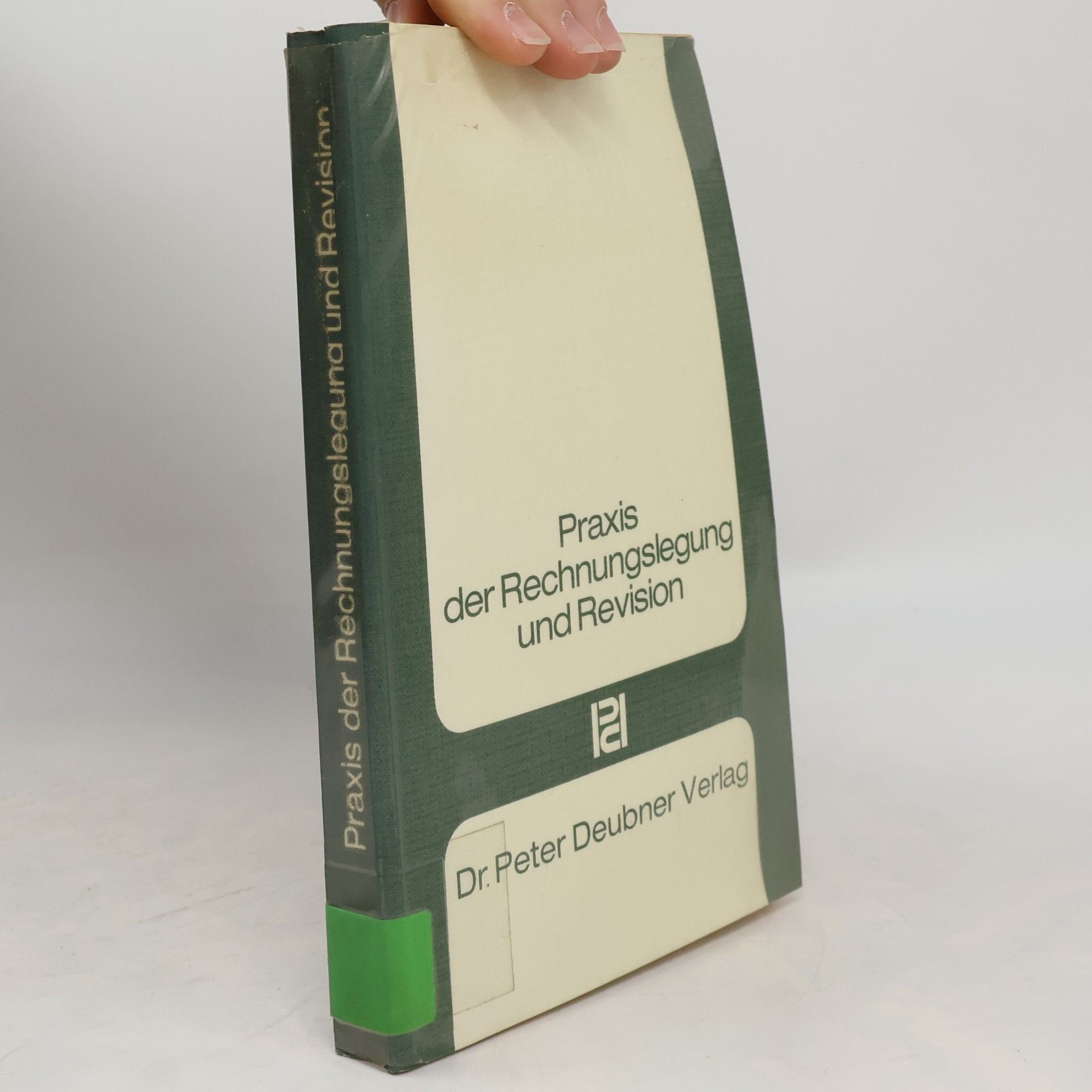 Autorenkollektiv Praxis der Rechnungslegung und Revision