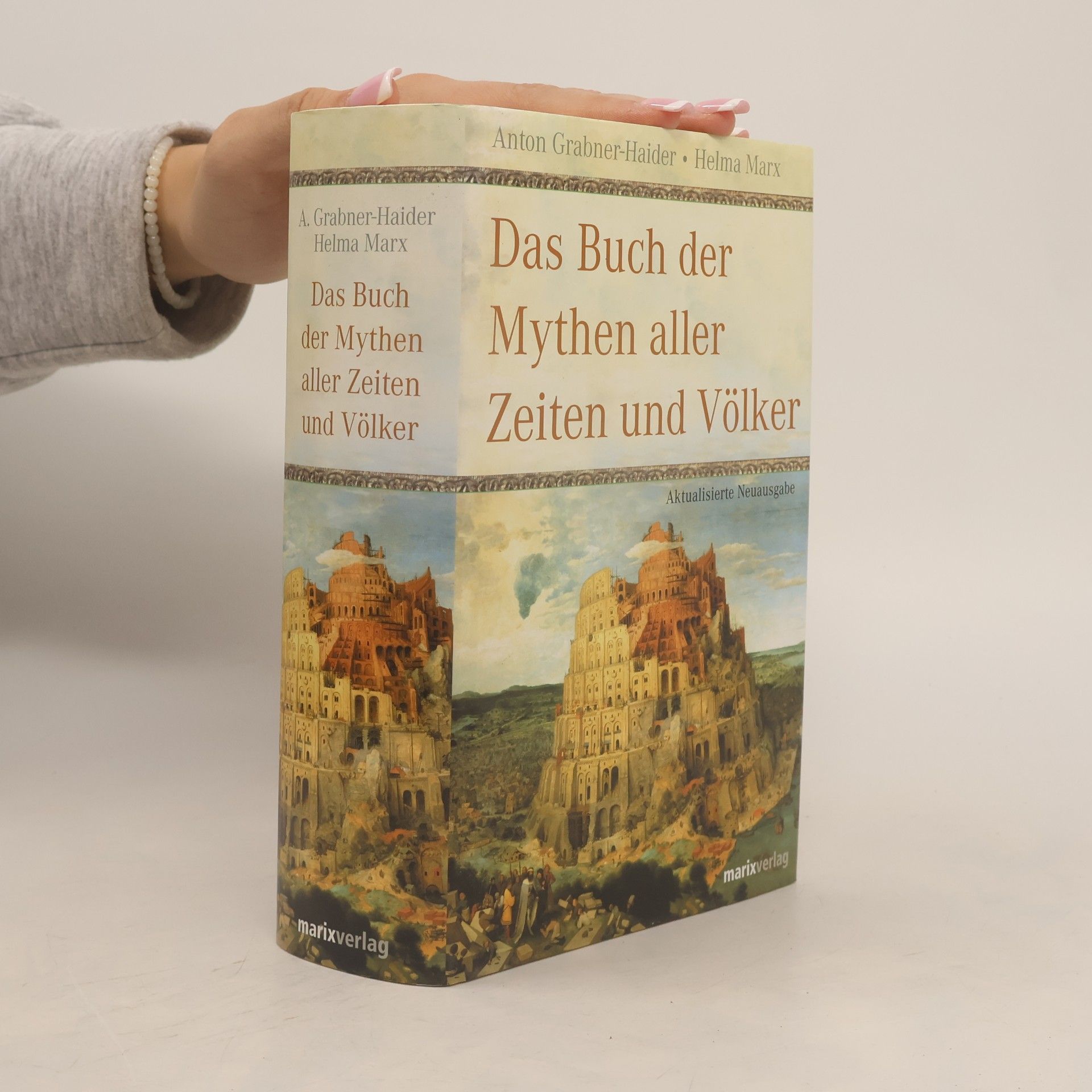 Anton Grabner-Haider Das Buch der Mythen aller Zeiten und Völker