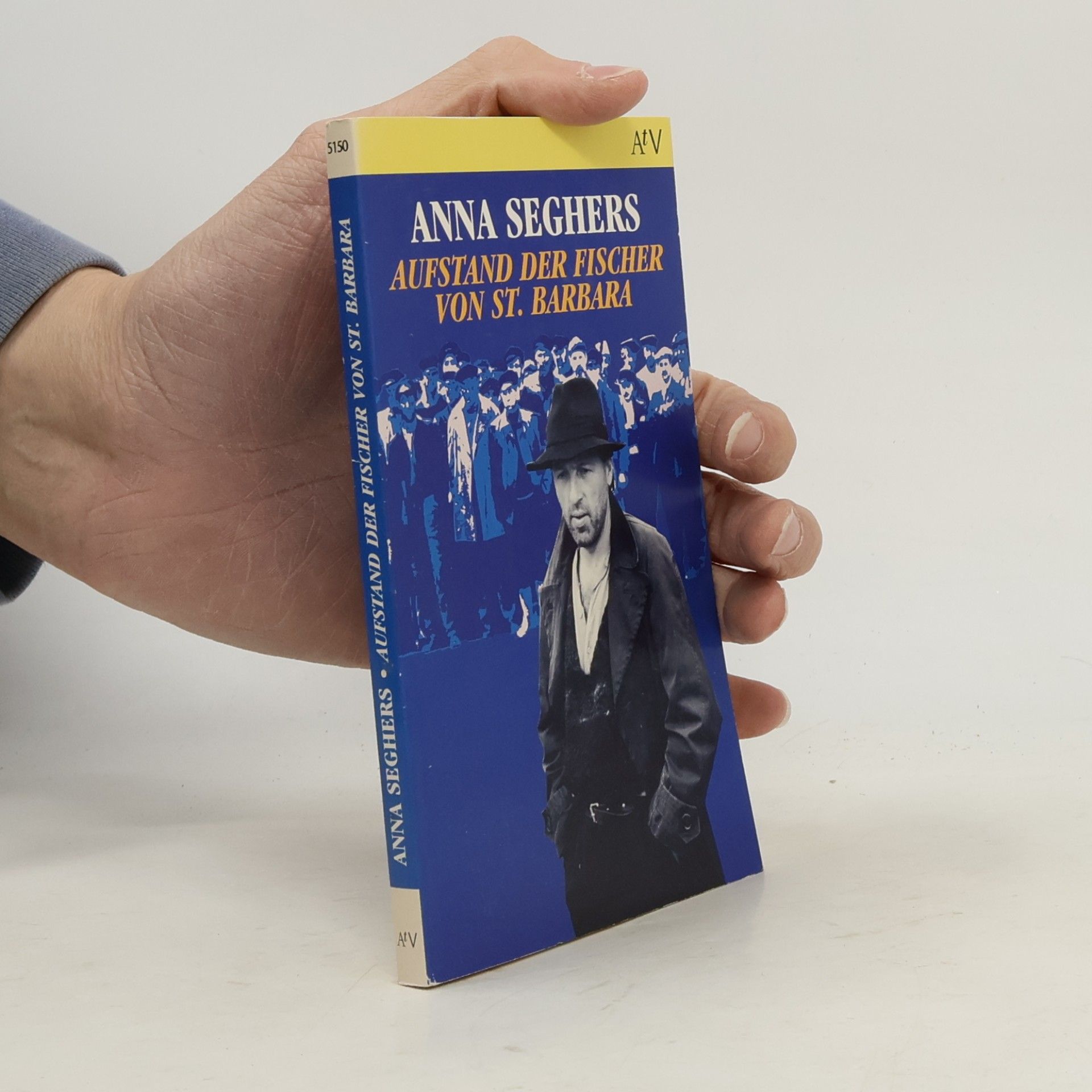Anna Seghers Aufstand der Fischer von St. Barbara