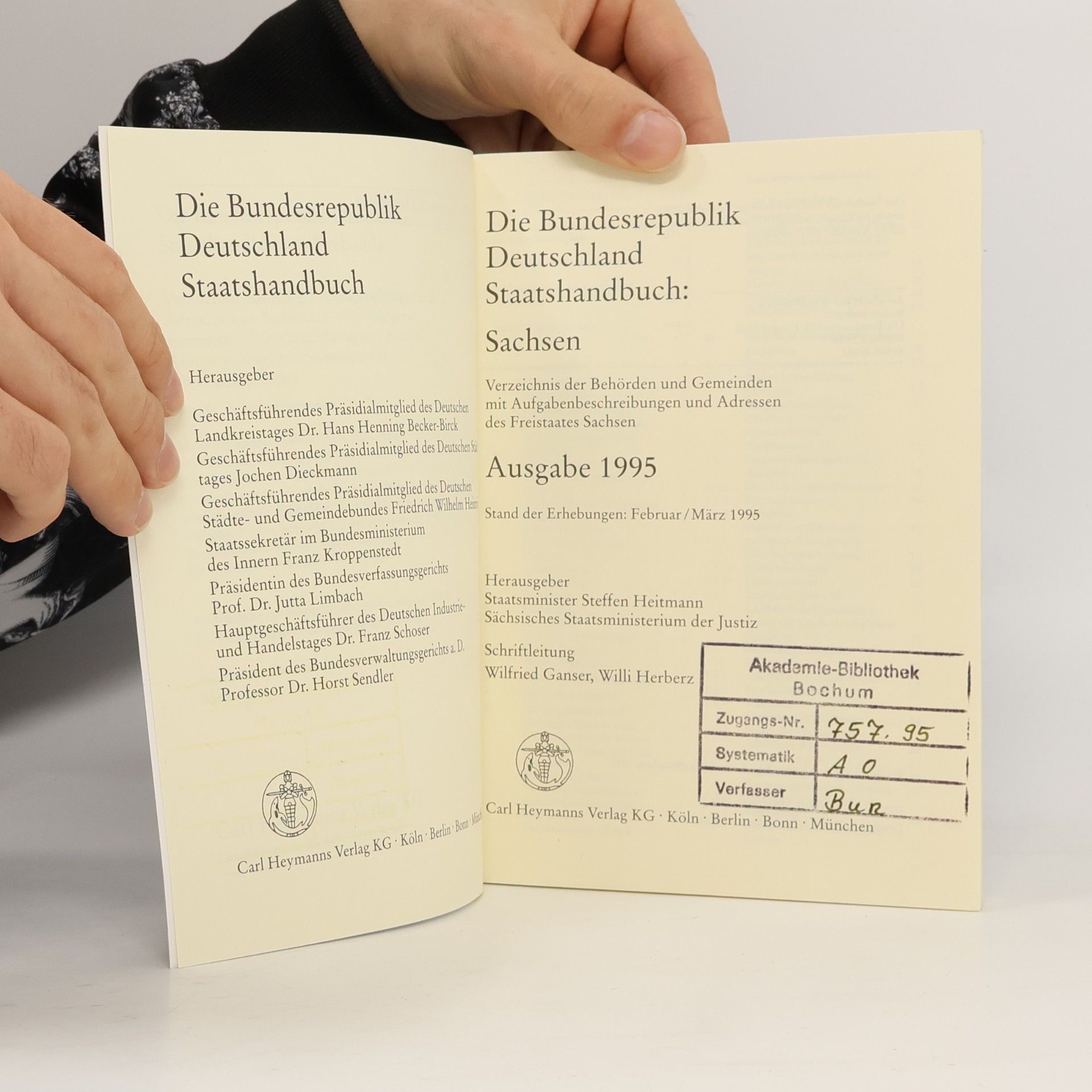 Land Sachsen. Ausgabe 1995. Verzeichnis der Behörden und Gemeinden mit Aufgabenbeschreibungen und Adressen des Freistaates Sachsen. Stand der Erhebung : Februar/März 1995