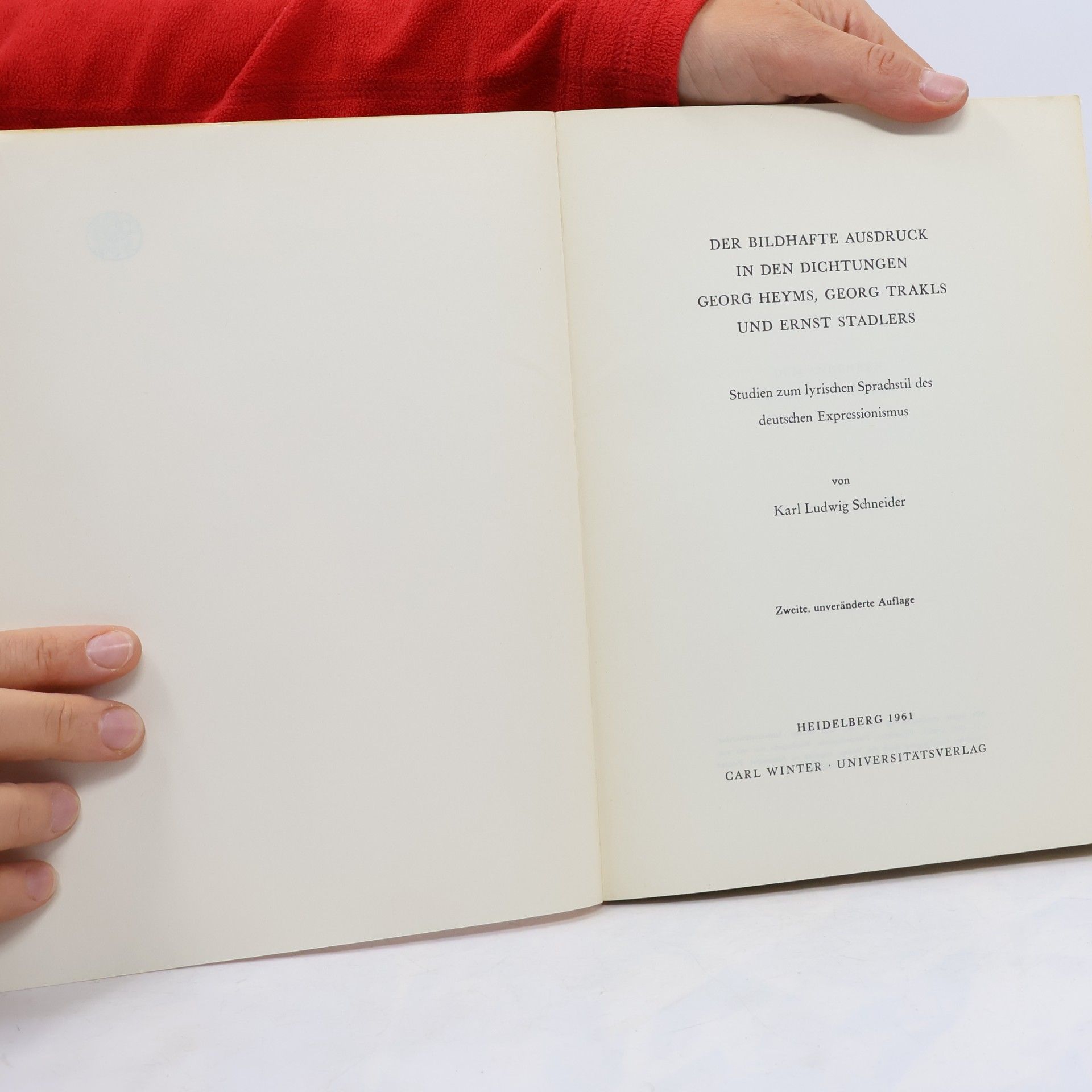 Karl Ludwig Schneider Der bildhafte Ausdruck in den Dichtungen Georg Heyms, Georg Trakls und Ernst Stadlers