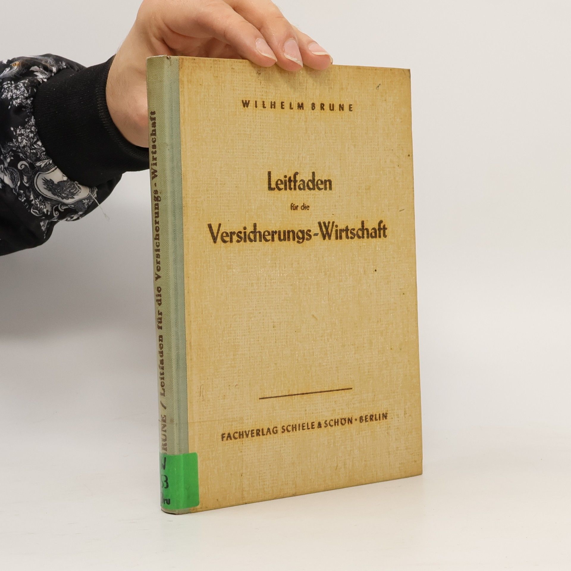 Wilhelm Brune Leitfaden für die Versicherungs-Wirtschaft