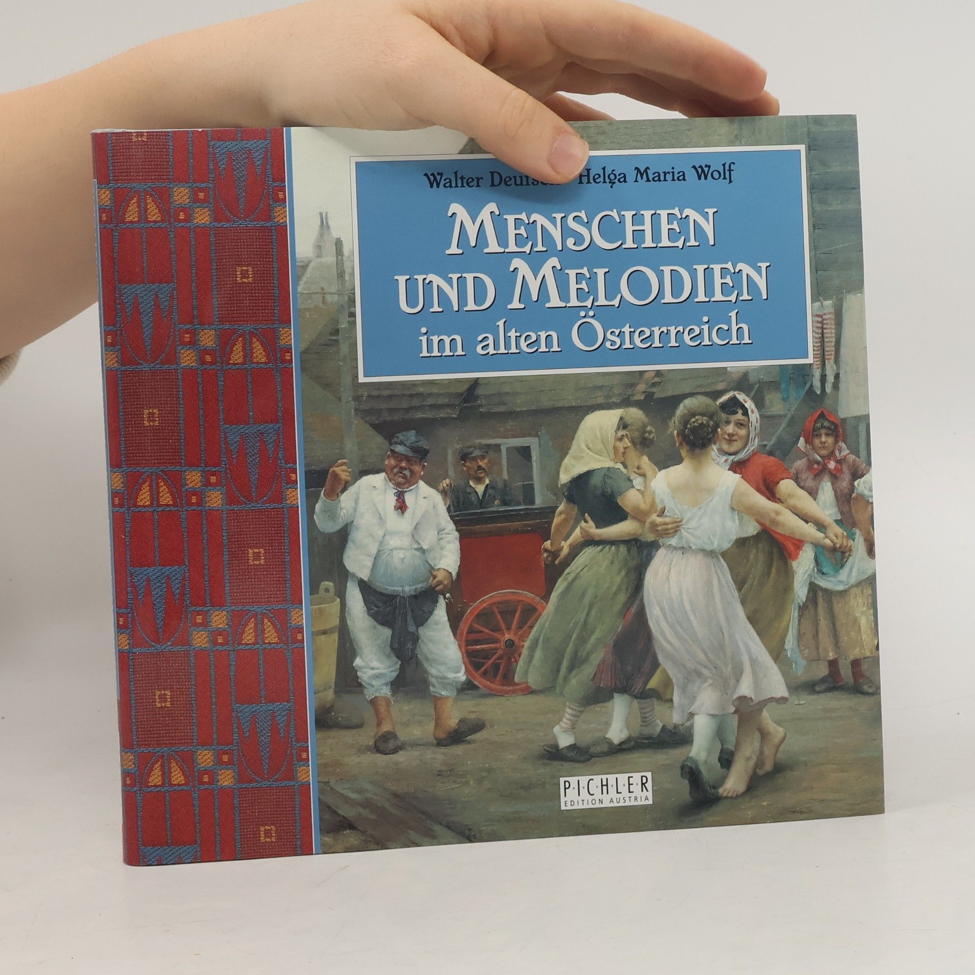 Menschen und Melodien im alten Österreich
