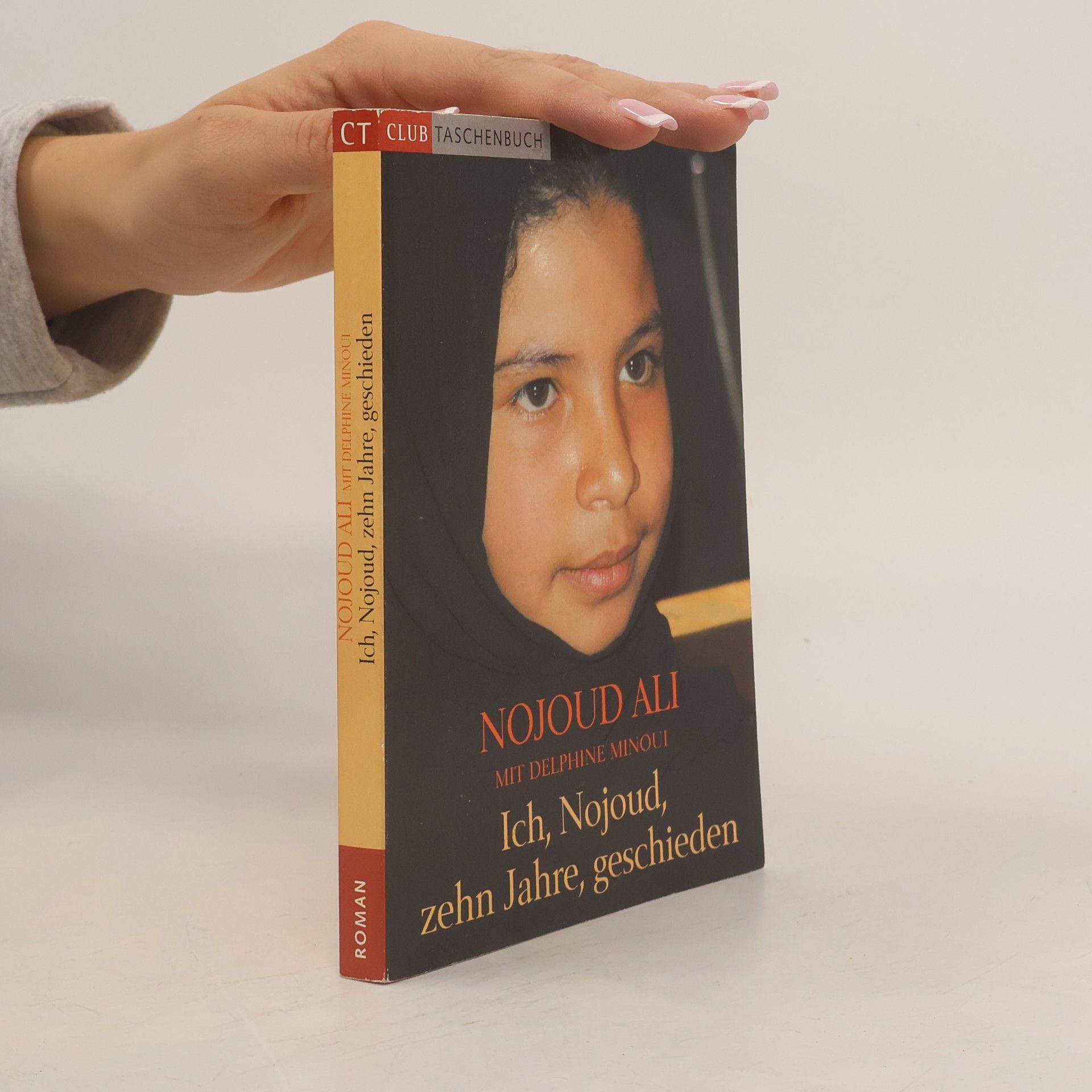 Ich, Nojoud, zehn Jahre, geschieden
