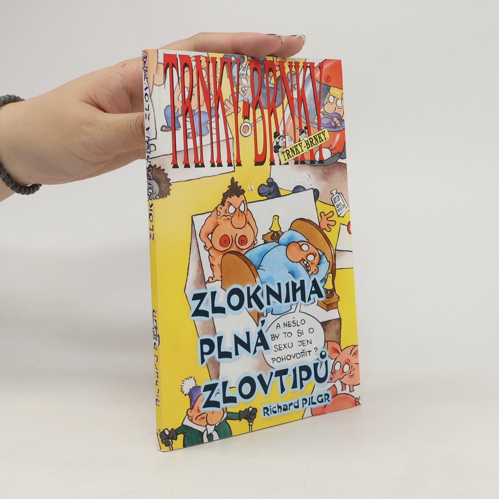 Autorenkollektiv Trnky Brnky. Zlokniha plná zlovtipů