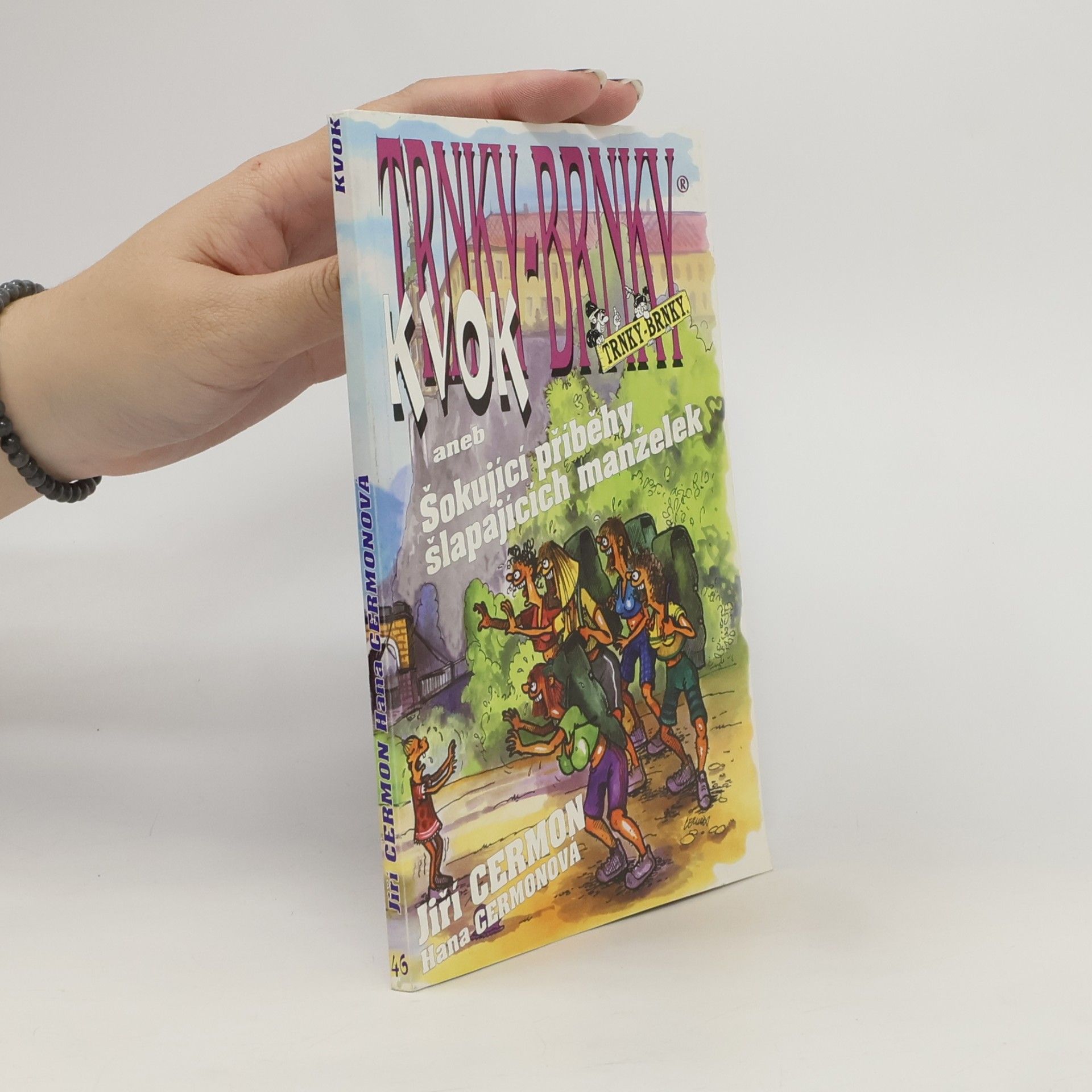 Autorenkollektiv Trnky Brnky. Kvok, aneb, Šokující příběhy šlapajících manželek