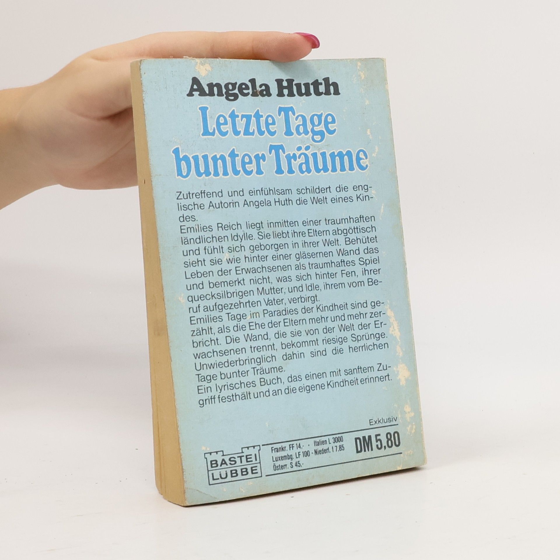 Angela Huth-Kühne Letzte Tage bunter Träume