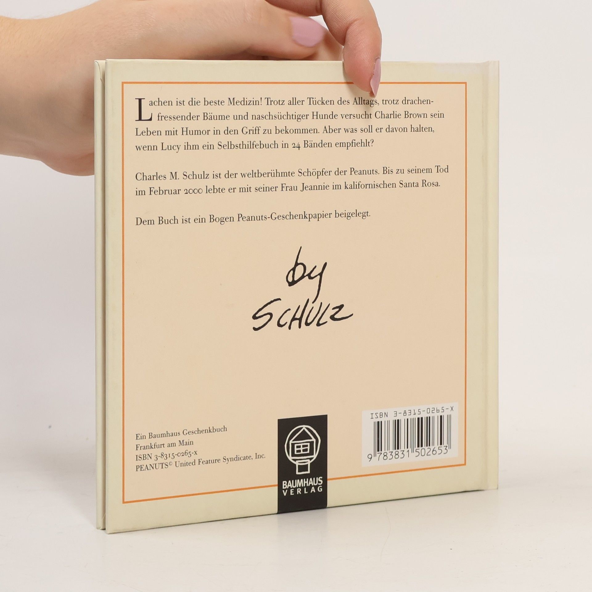 Charles M. Schulz Sorge dich nicht, lächle!