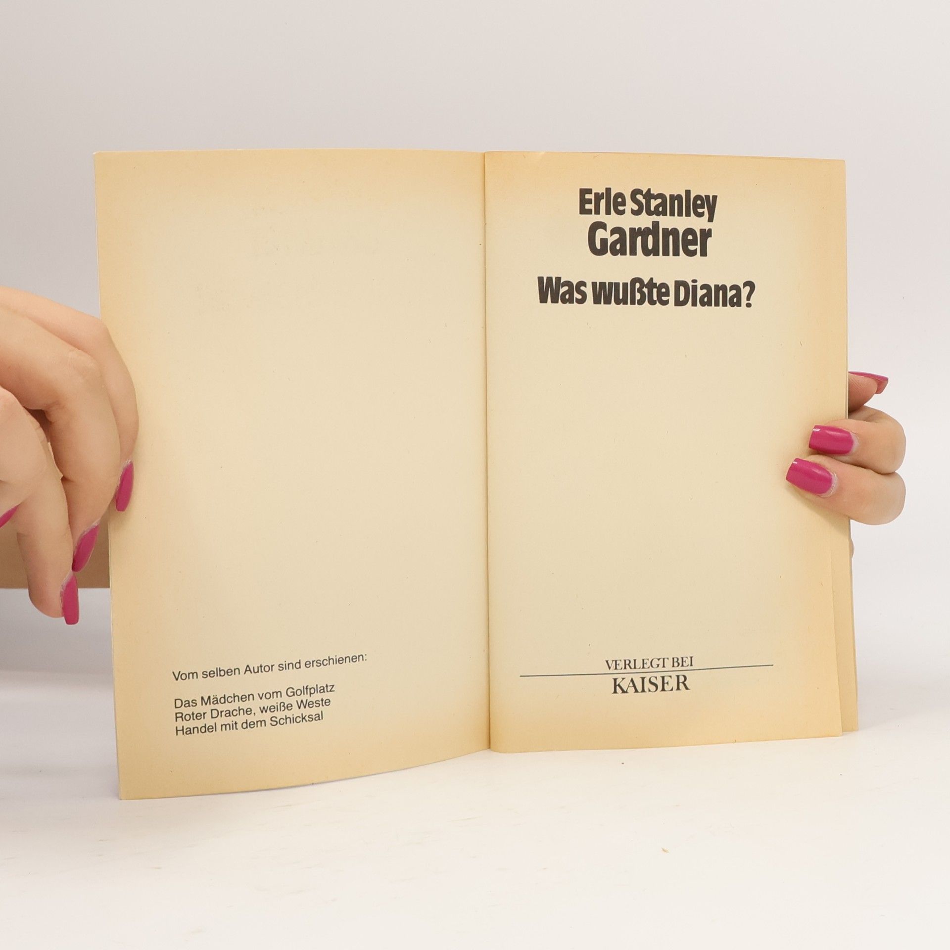 Erle Stanley Gardner Was wußte Diana?