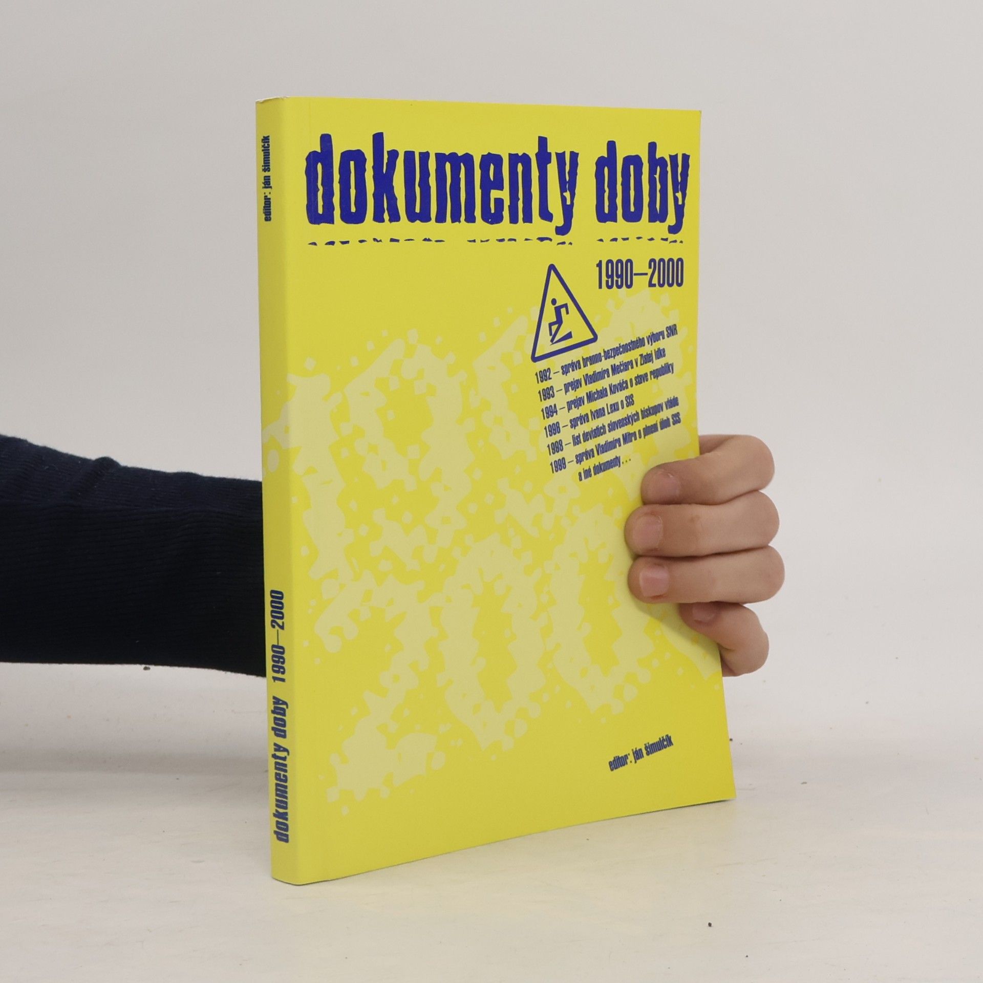 Ján Šimulčík Dokumenty doby 1990 - 2000