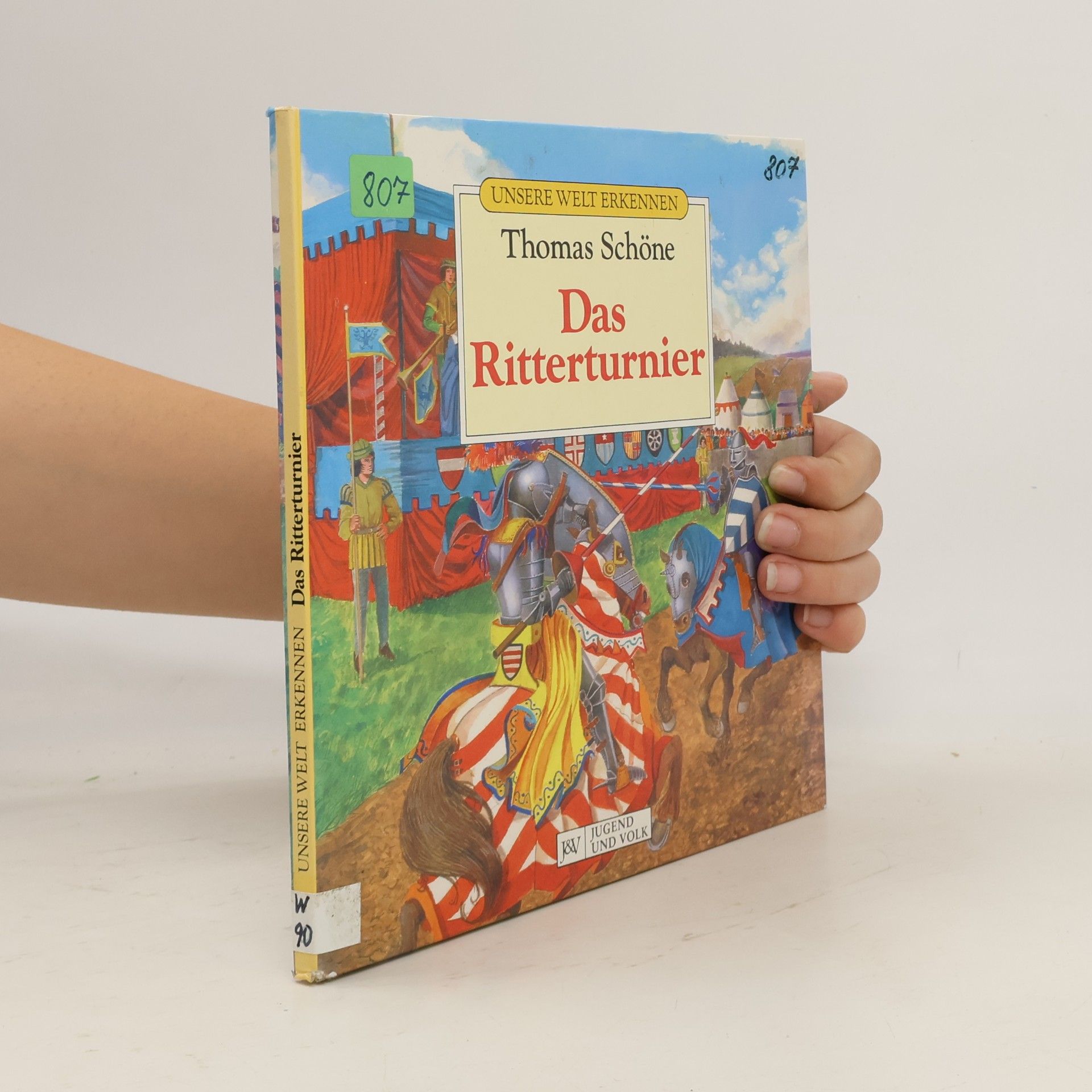 Thomas Schöne Unsere Welt erkennen: Das Ritterturnier