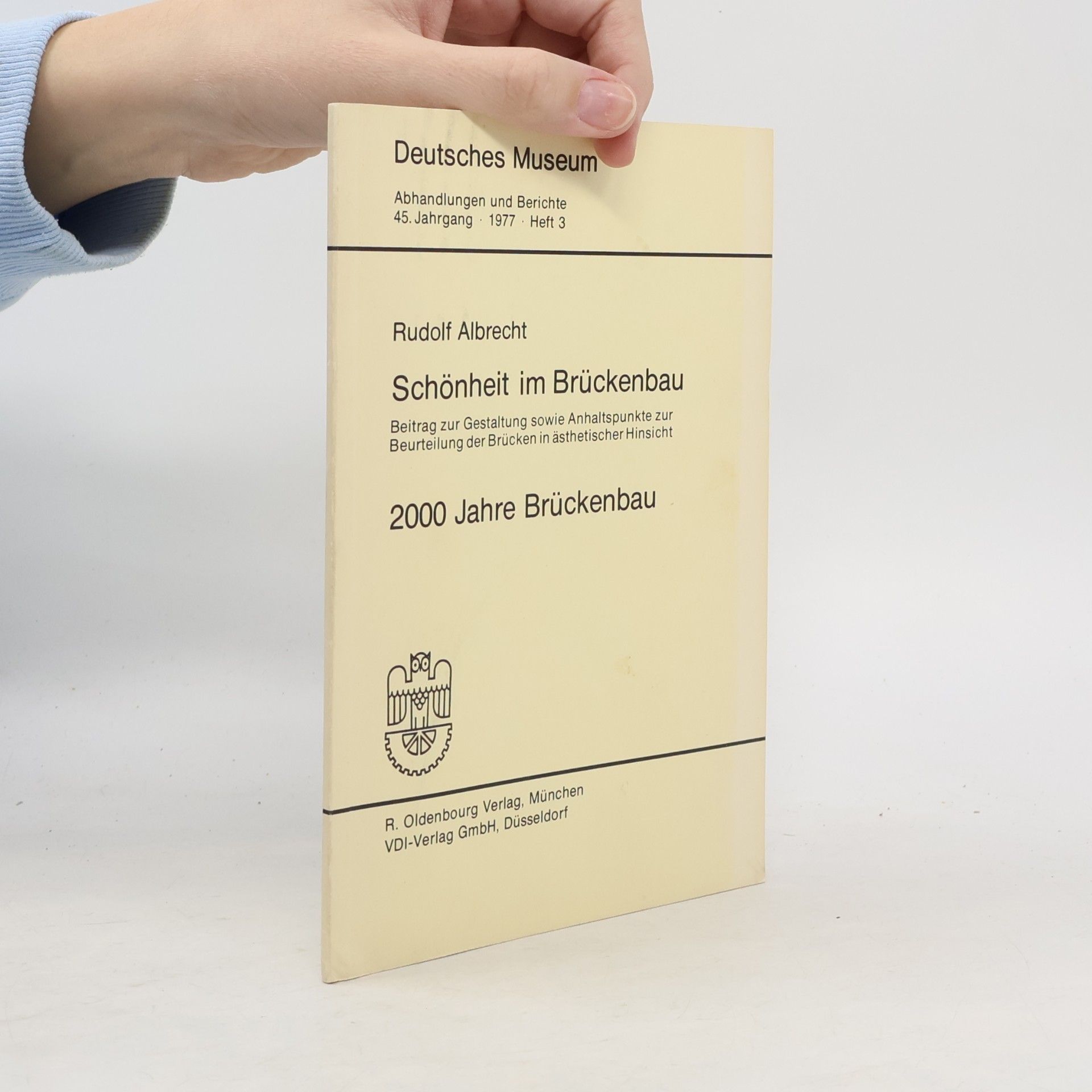 Deutsches Museum Abhandlungen und Berichte - 45. Jahrgang · 1977 · Heft 3: Schönheit im Brückenbau