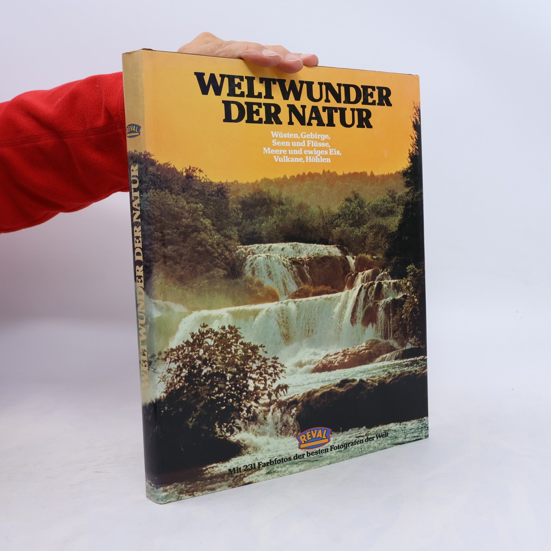 Weltwunder der Natur : mit 231 Farbfotos der besten Fotografen der Welt