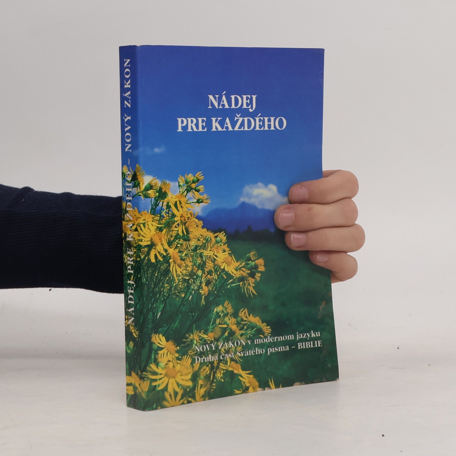 Various authors Nový zákon. Nádej pre každého. Druhá čásť Svätého písma