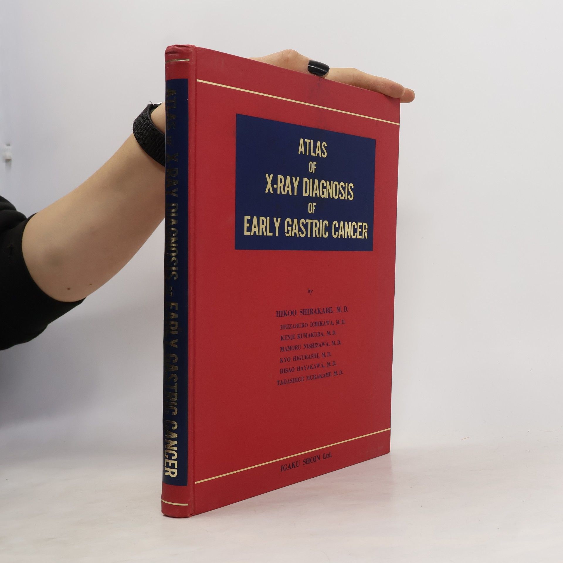 Kolektiv autorů Atlas of X-Ray Diagnosis of Early Gastric Cancer