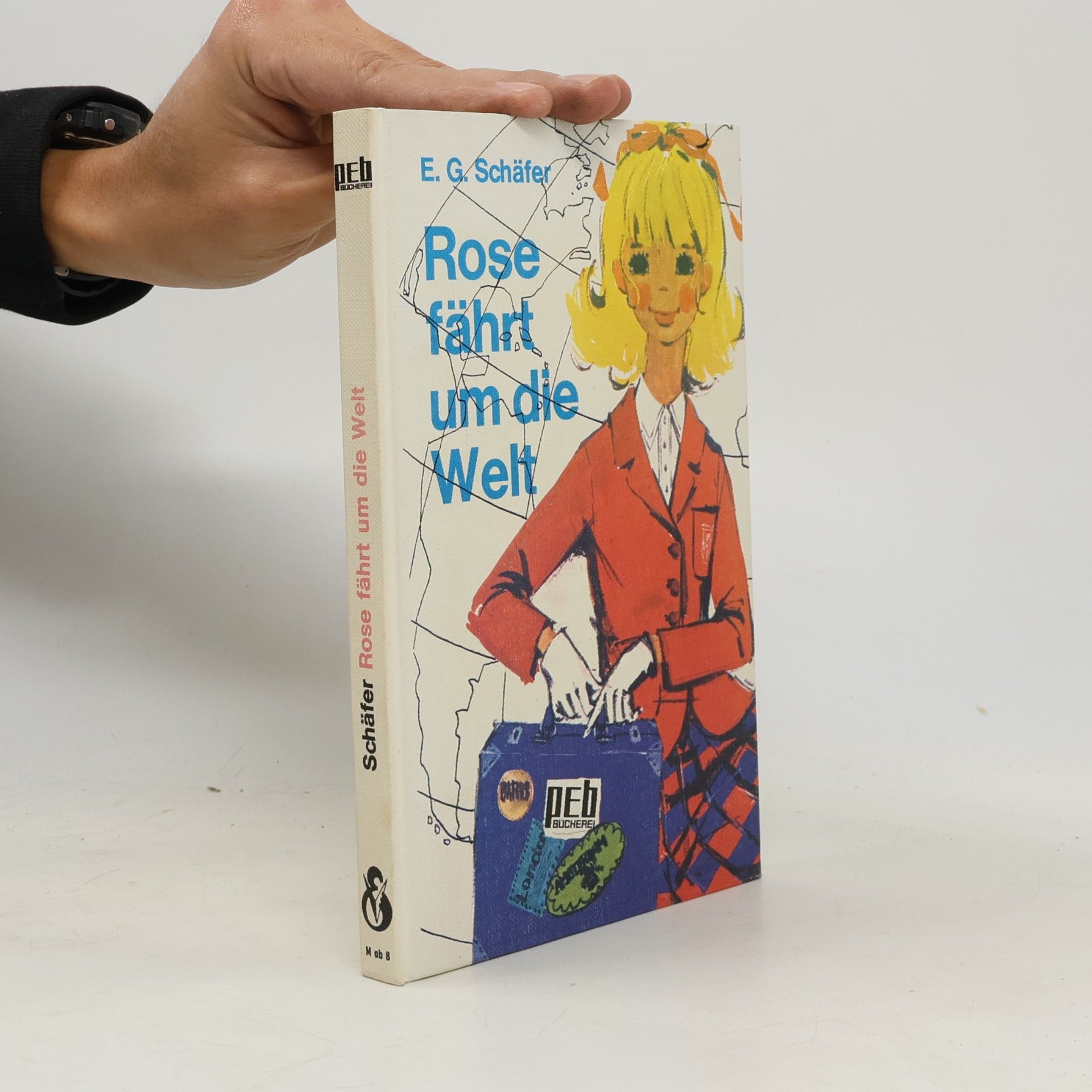 Emil Georg Schäfer Rose fährt um die Welt