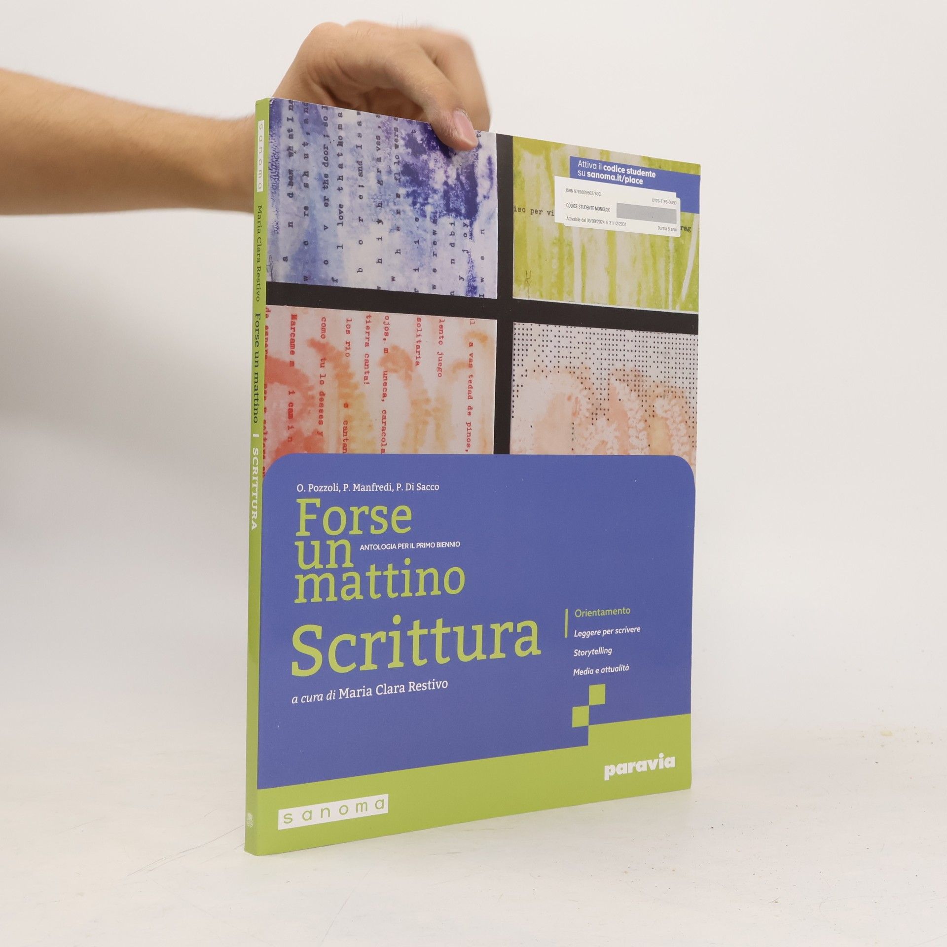 Orietta Pozzoli Forse un mattino. Con Scrittura. Per il 1° biennio delle Scuole superiori. Con e-book. Con espansione online