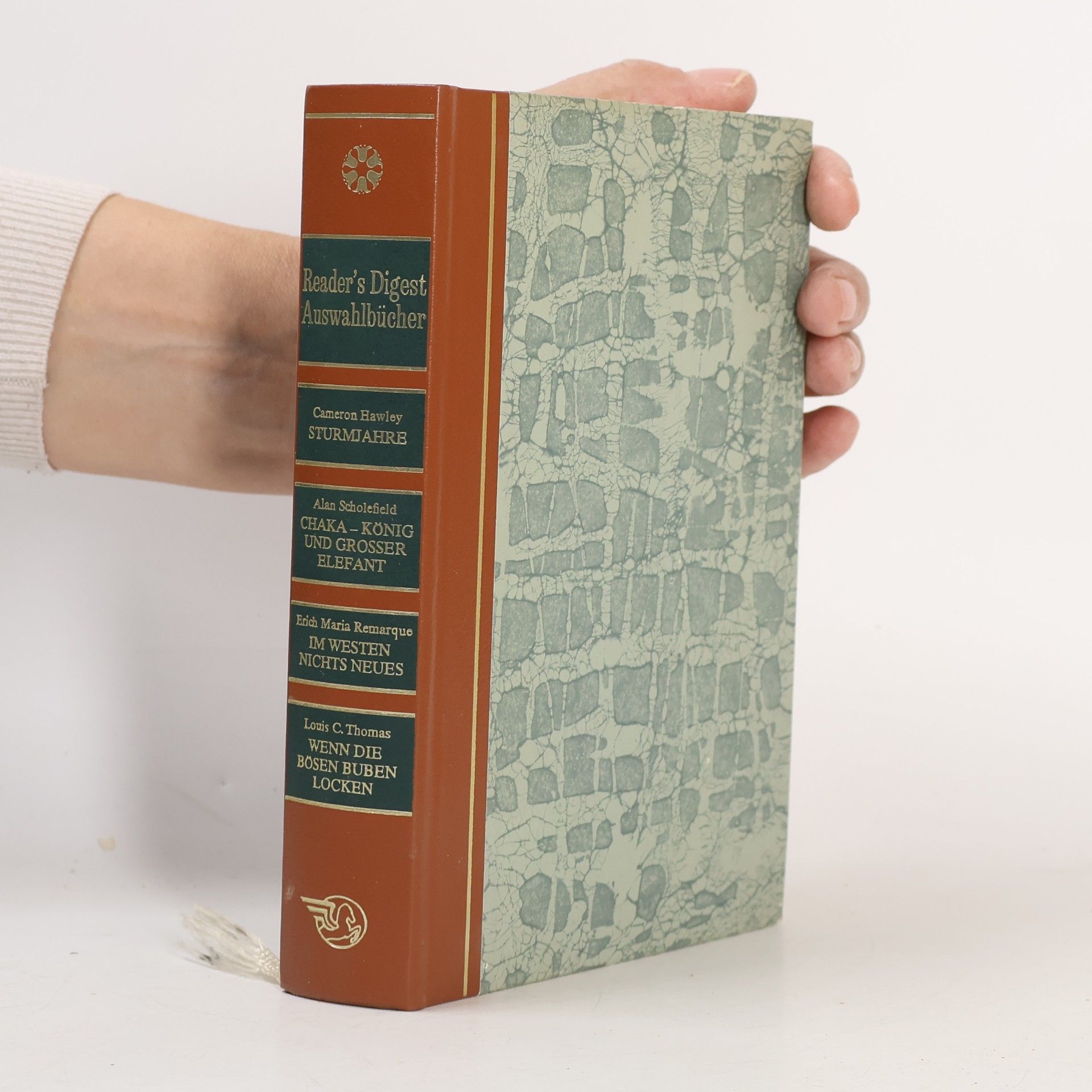 Reader's Digest Auswahlbücher. Sturmjahre. Chaka-König und grosser Elefant. Im Westen nichts Neues. Wenn die Bösen Buben locken