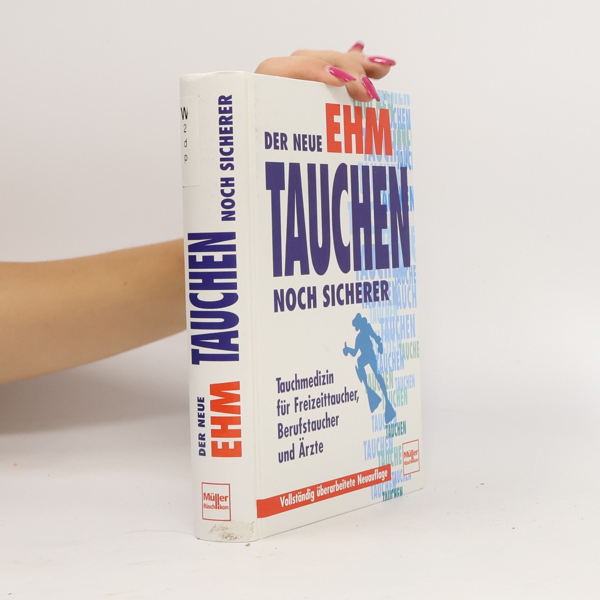 Tauchen noch sicherer - Vollständig überarbeitete Neuauflage