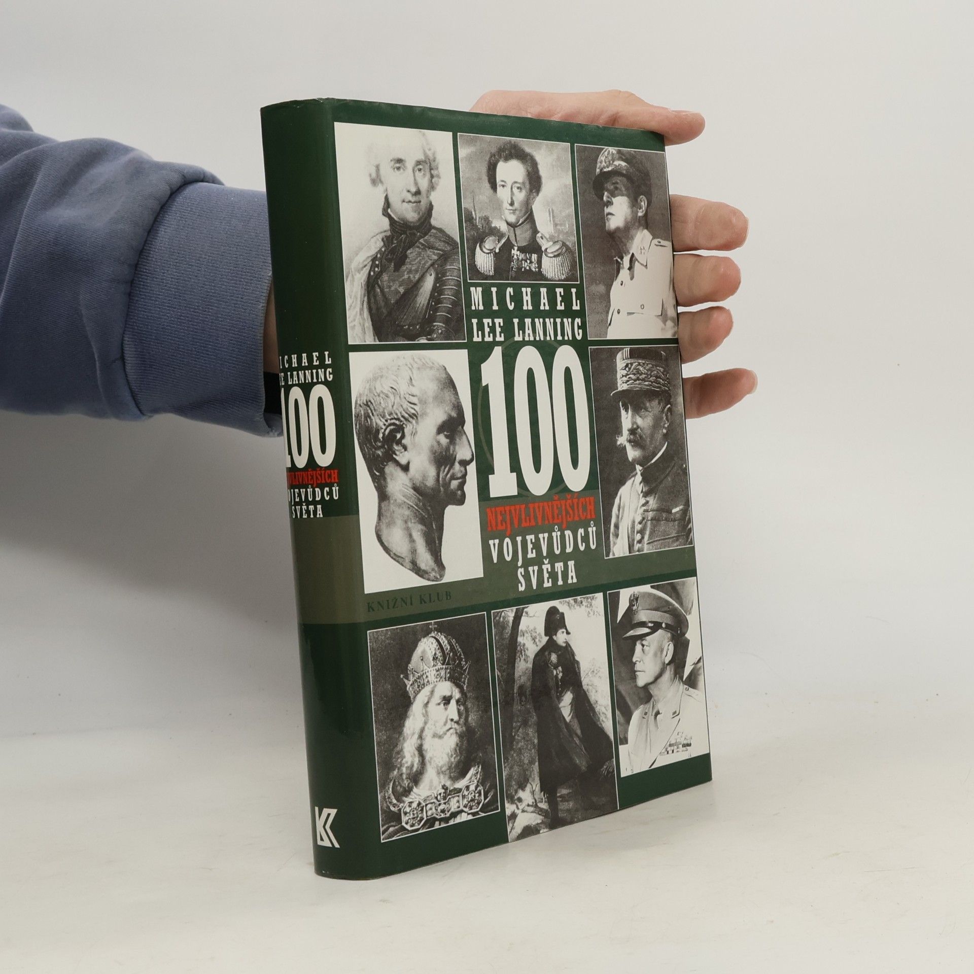 100 nejvlivnějších vojevůdců světa. Přehled nejdůležitějších vojenských vůdců všech dob