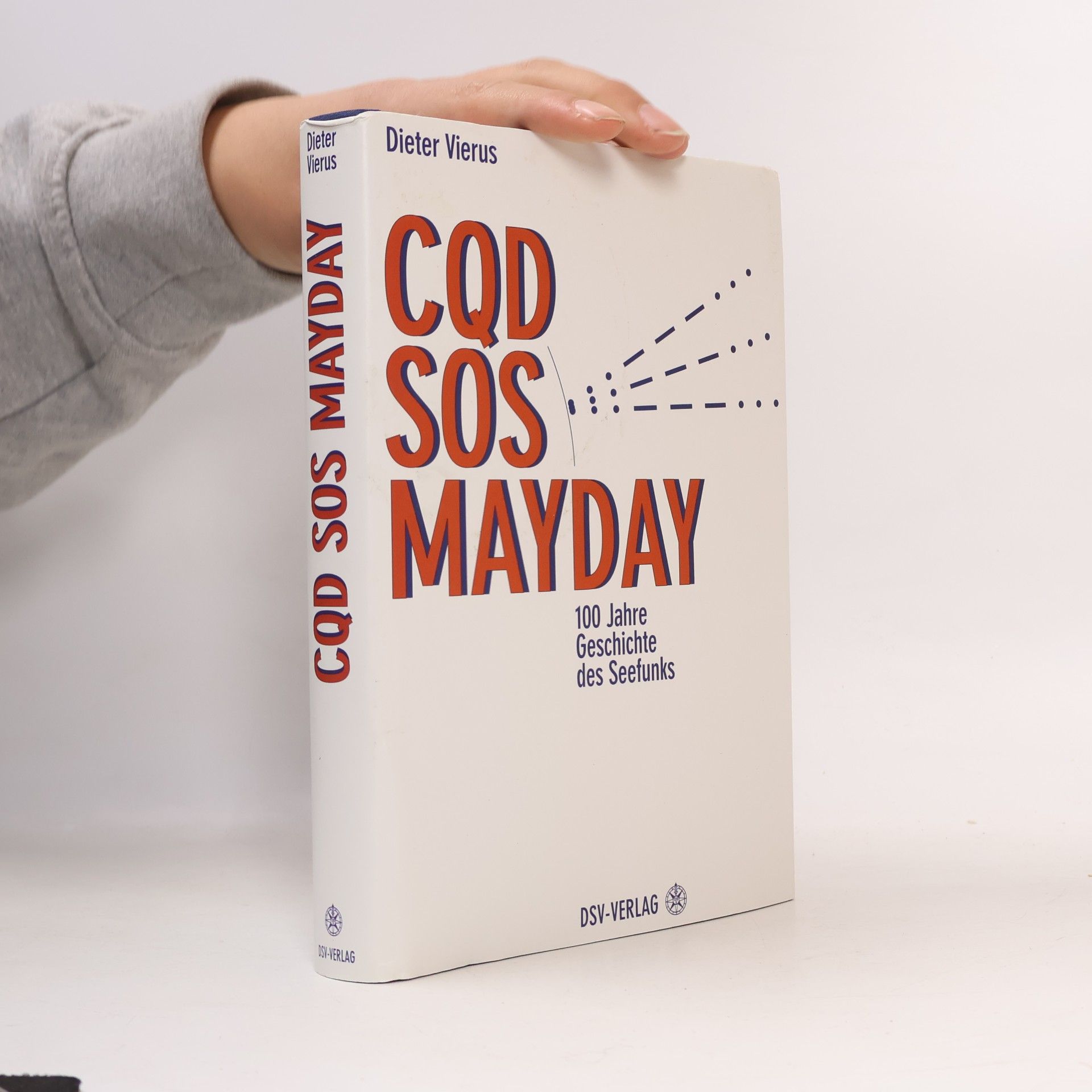 CQD, SOS, MAYDAY