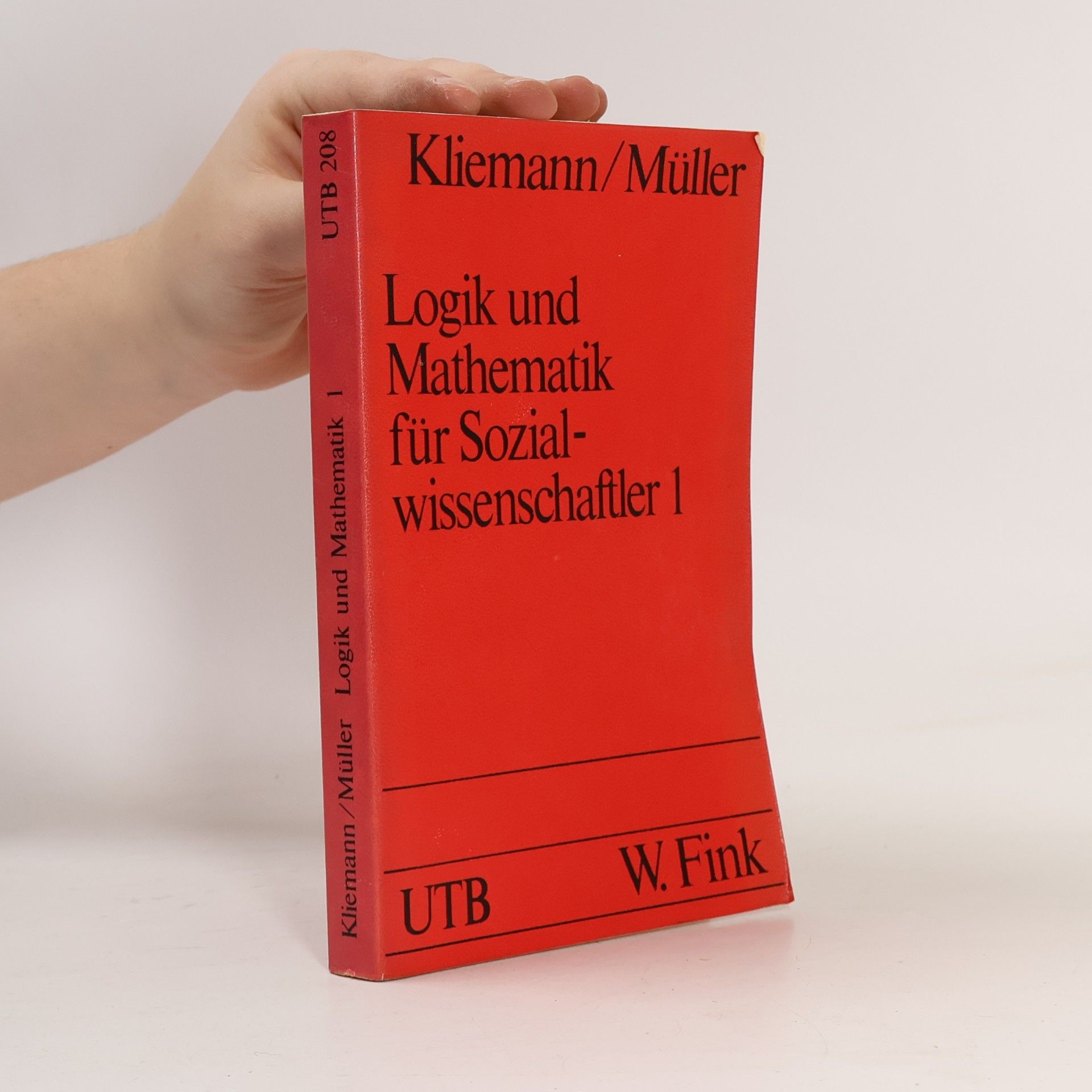 UTB - 1: Logik und Mathematik für Sozialwissenschaftler