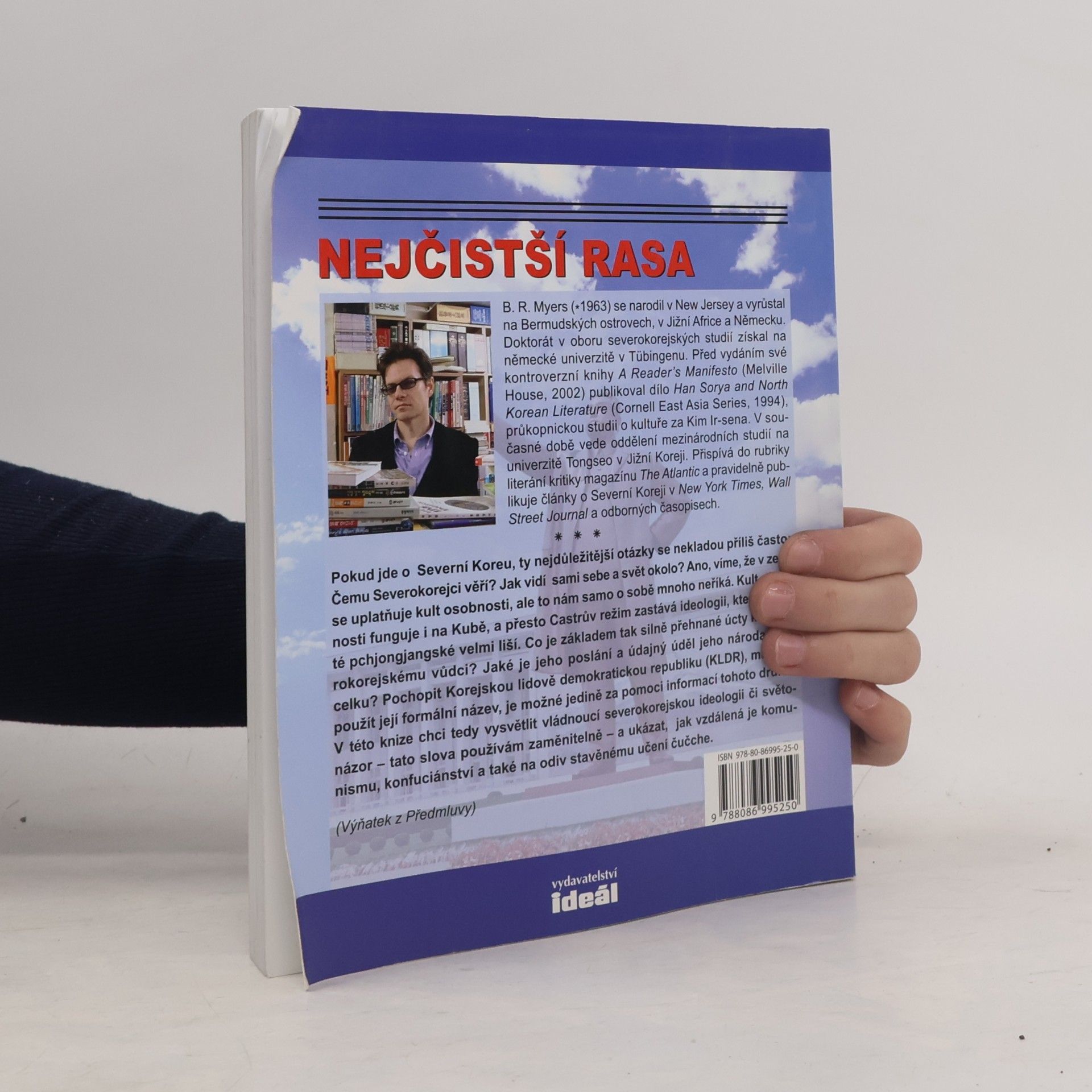 Brian Reynolds Myers Nejčistší rasa: Jak Severokorejci vidí sami sebe a proč je důležité to vědět