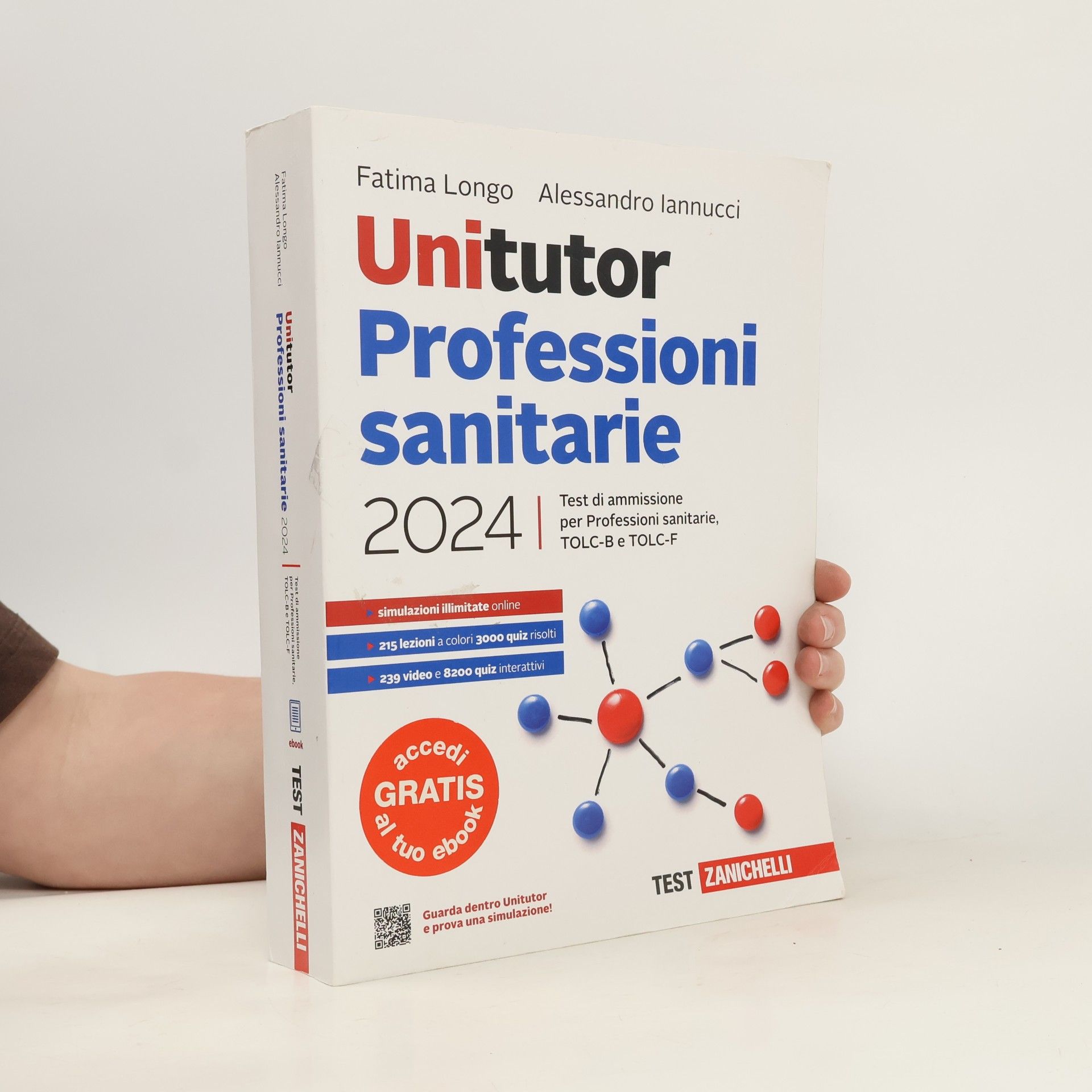 Fatima Longo Unitutor professioni sanitarie 2024. Test di ammissione per professioni sanitarie, TOLC-B e TOLC-F. Con ebook
