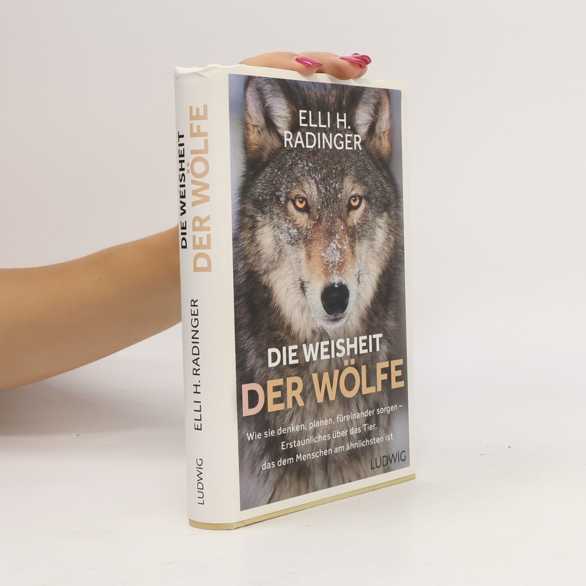 Elli H. Radinger Die Weisheit der Wölfe