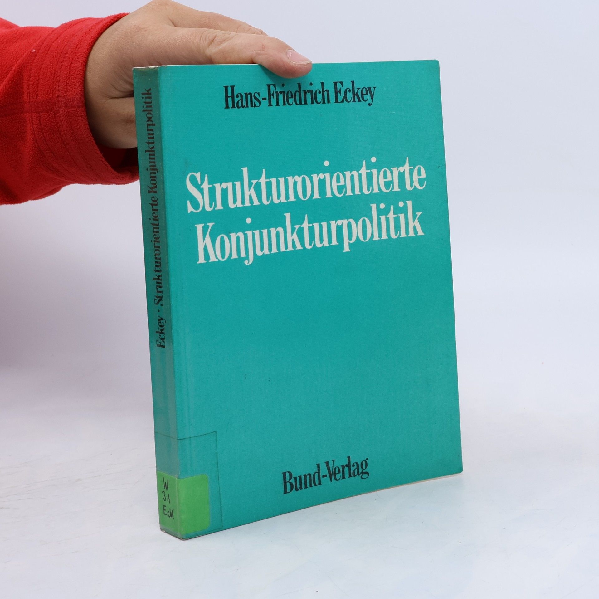 Hans Friedrich Eckey Strukturorientierte Konjunkturpolitik