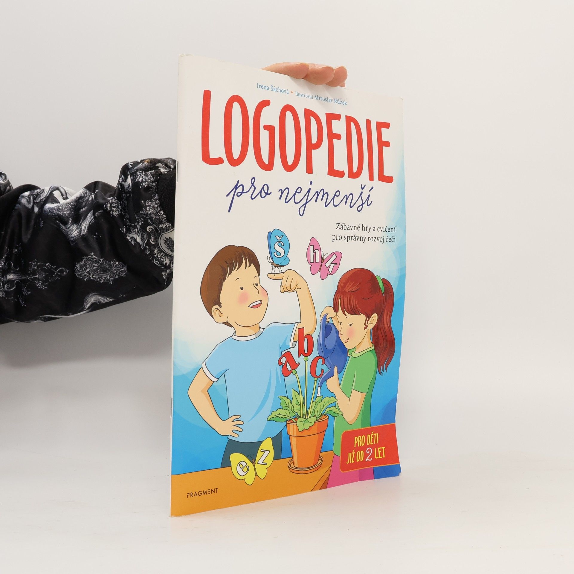 Logopedie pro nejmenší: Zábavné hry a cvičení pro správný rozvoj řeči