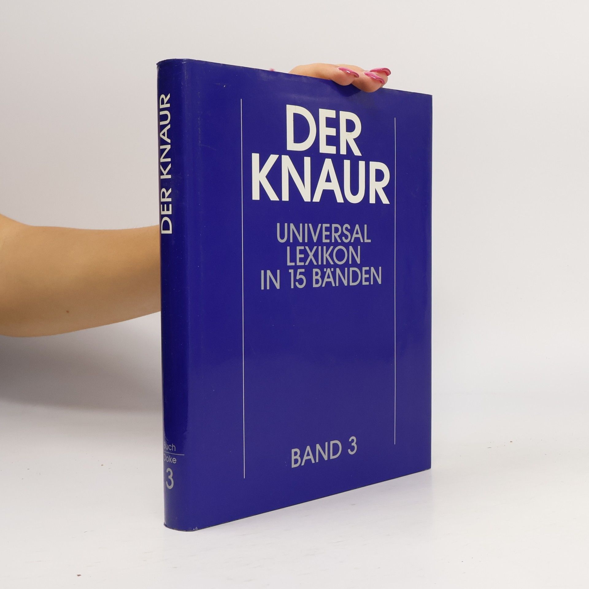 Autorenkollektiv Der Knaur. Universal Lexikon in 15 Bänden. 3