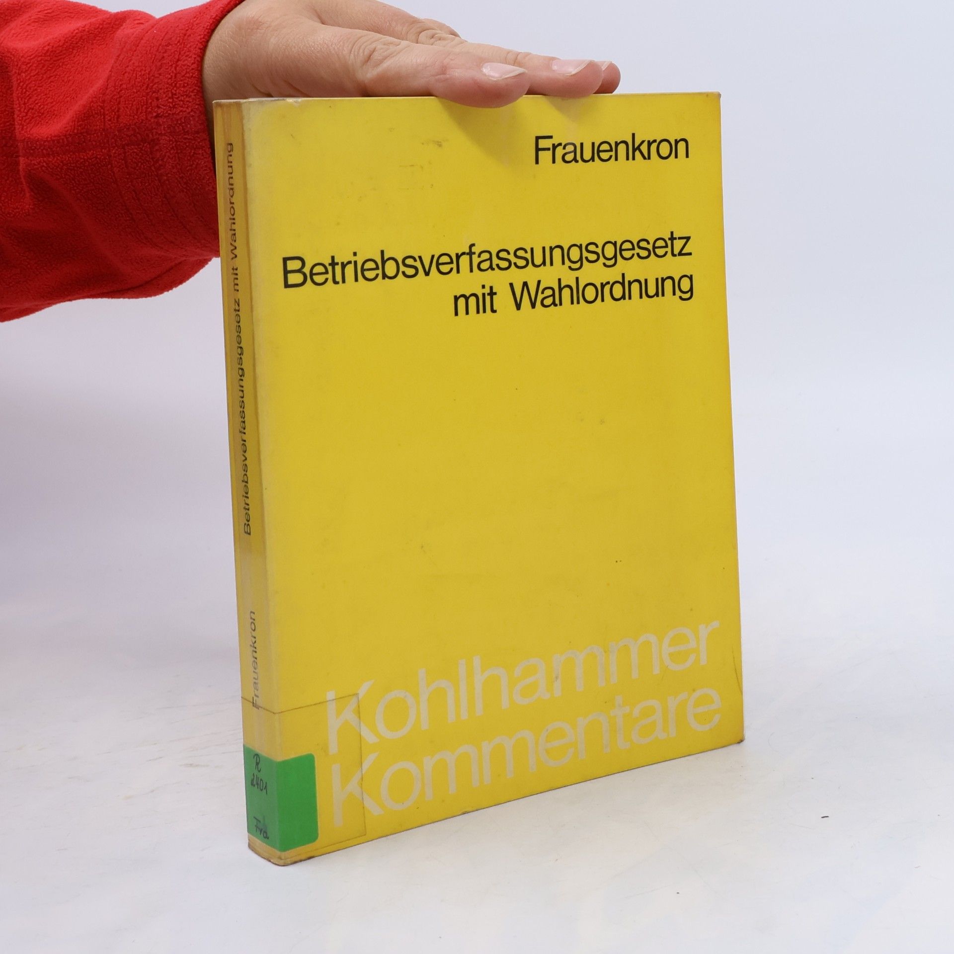 Kohlhammer Kommentare: Betriebsverfassungsgesetz mit Wahlordnung