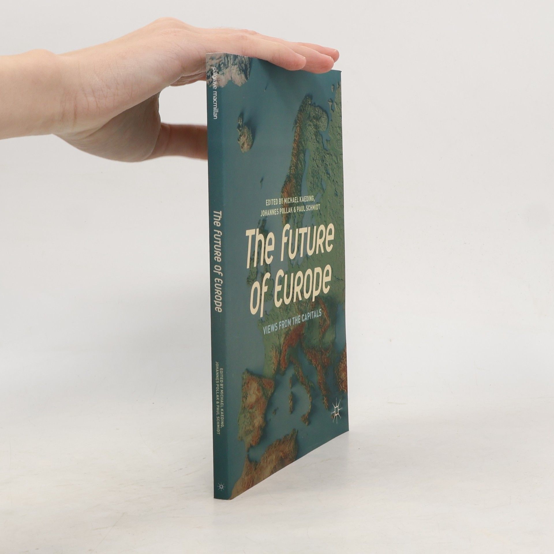 The future of Europe. Views from the capitals