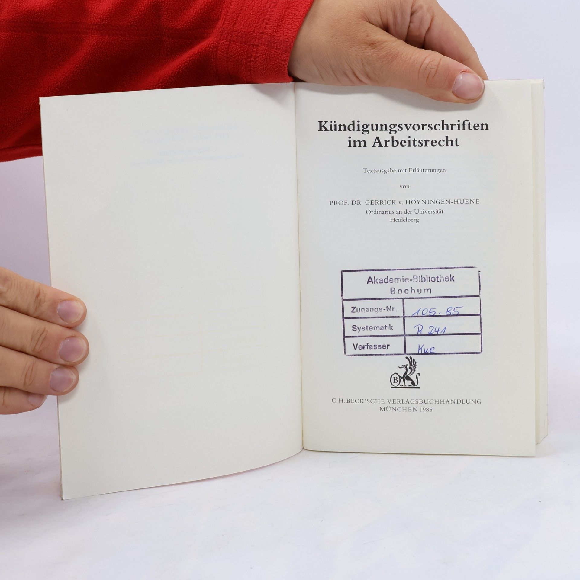 Gerrick von Hoyningen-Huene Beck'sche Gesetzestexte mit Erläuterungen: Kündigungsvorschriften im Arbeitsrecht