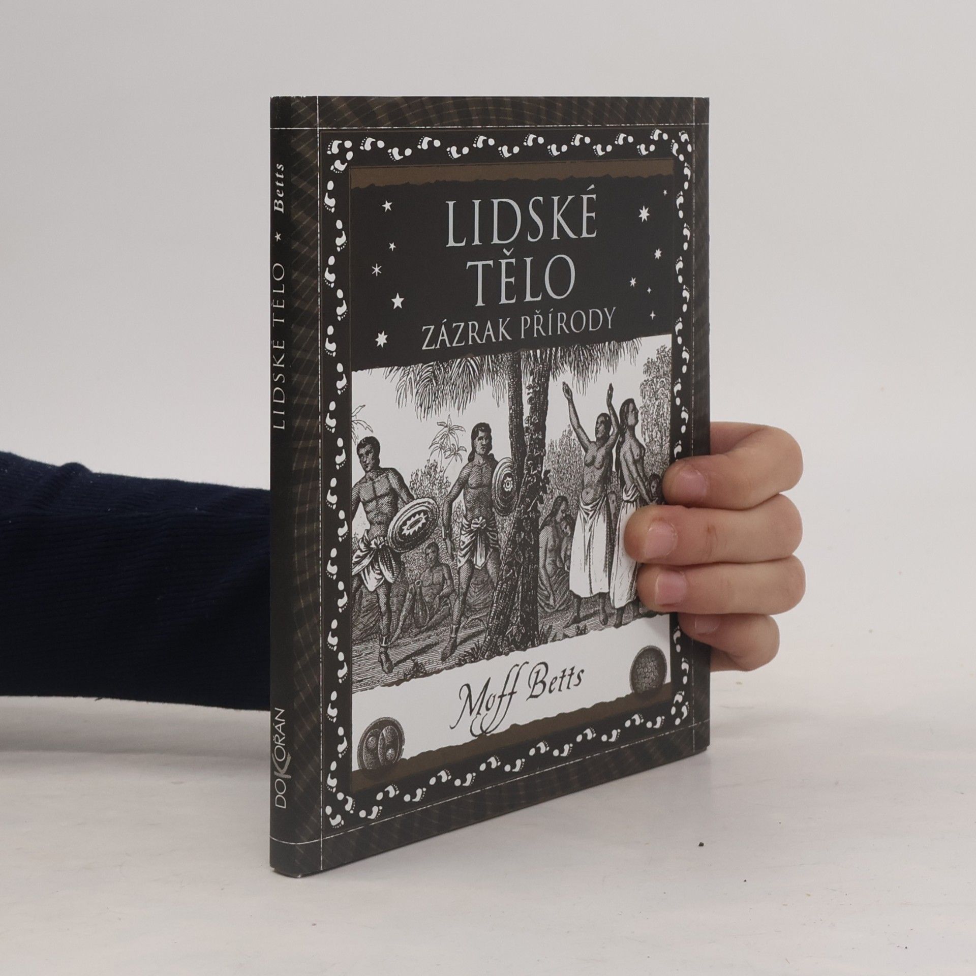 Lidské tělo. Zázrak přírody