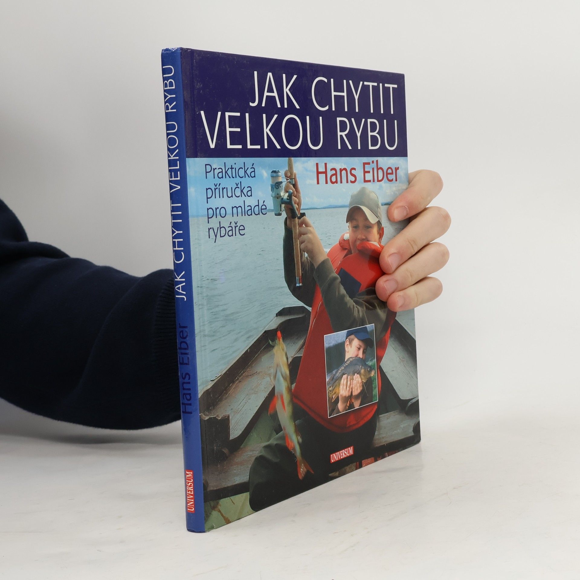 Hans Eiber Jak chytit velkou rybu